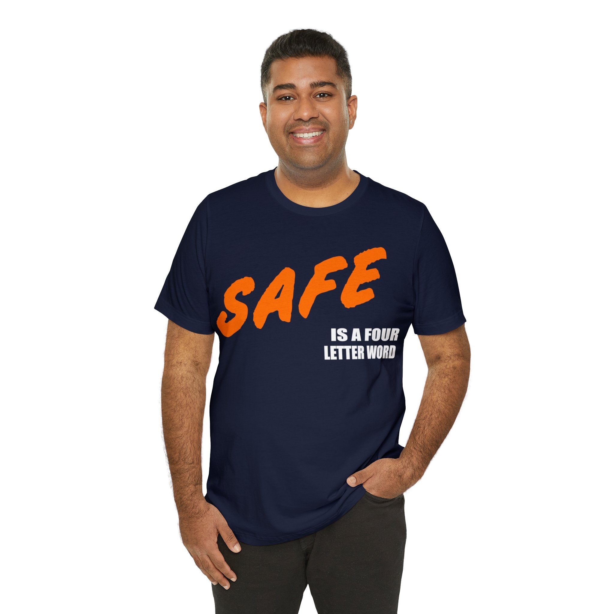 SAFE is a Four Letter Word