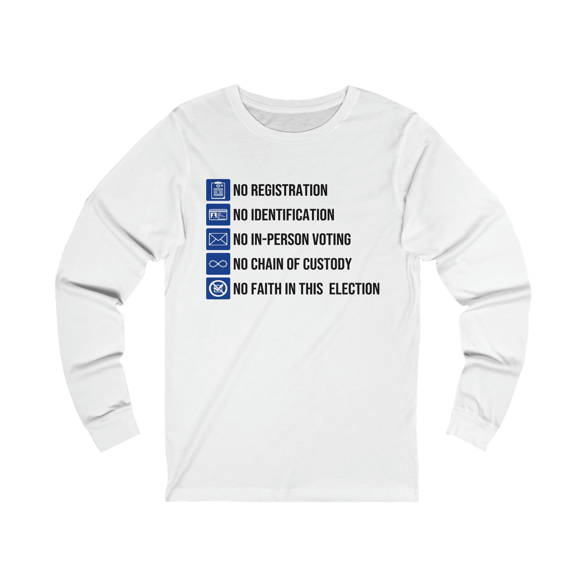 No Faith - Election Long Sleeve