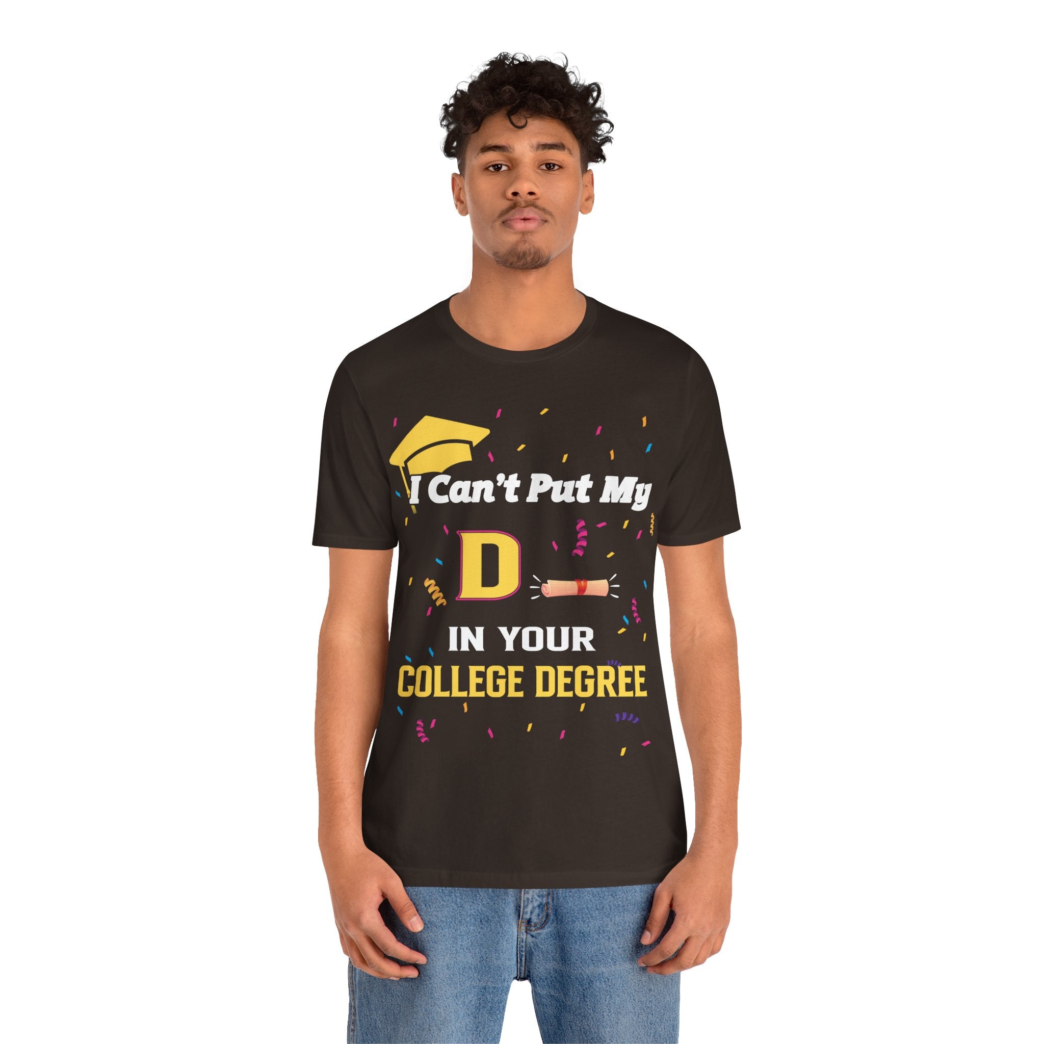 Can't Put My D - College Degree