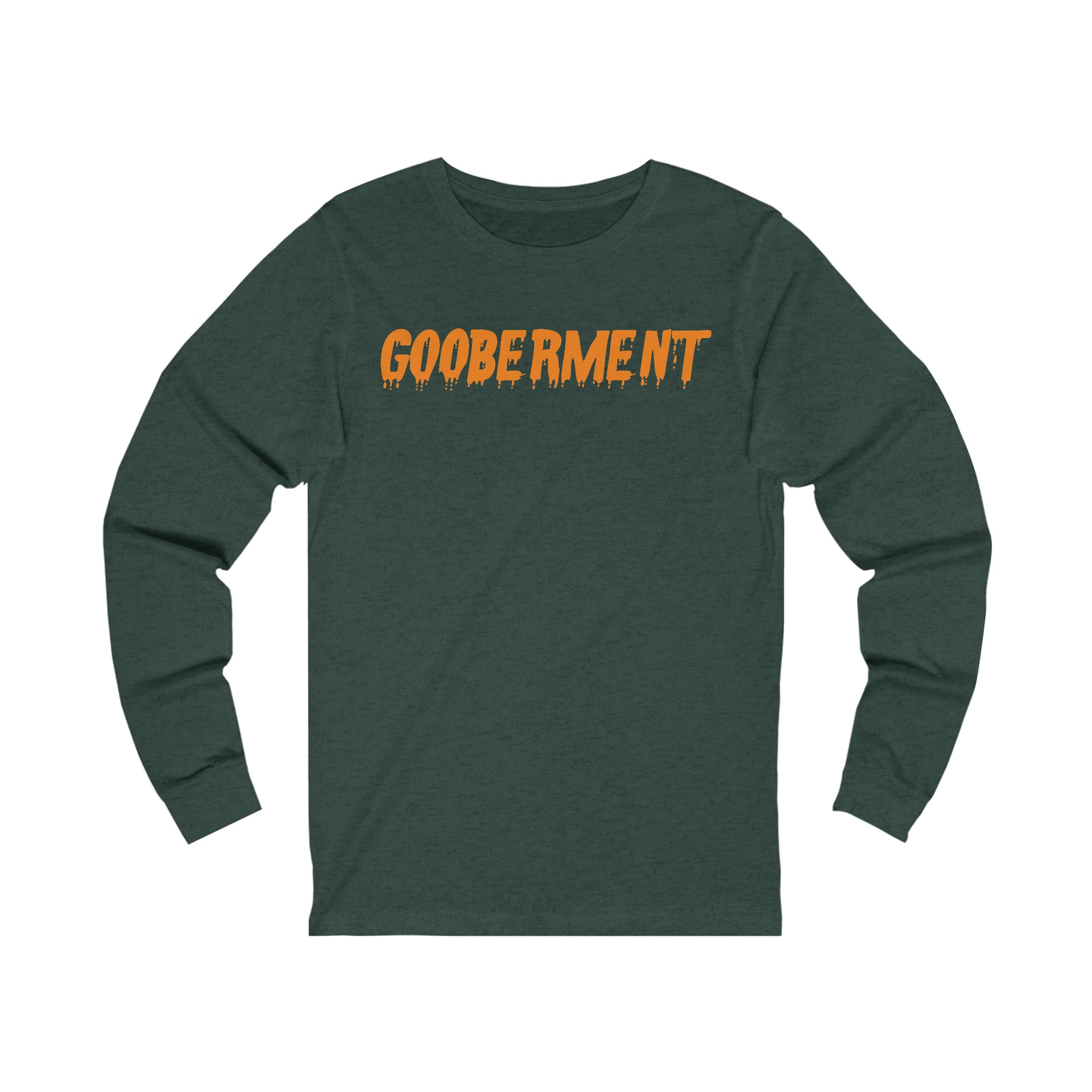 Gooberment Long Sleeve