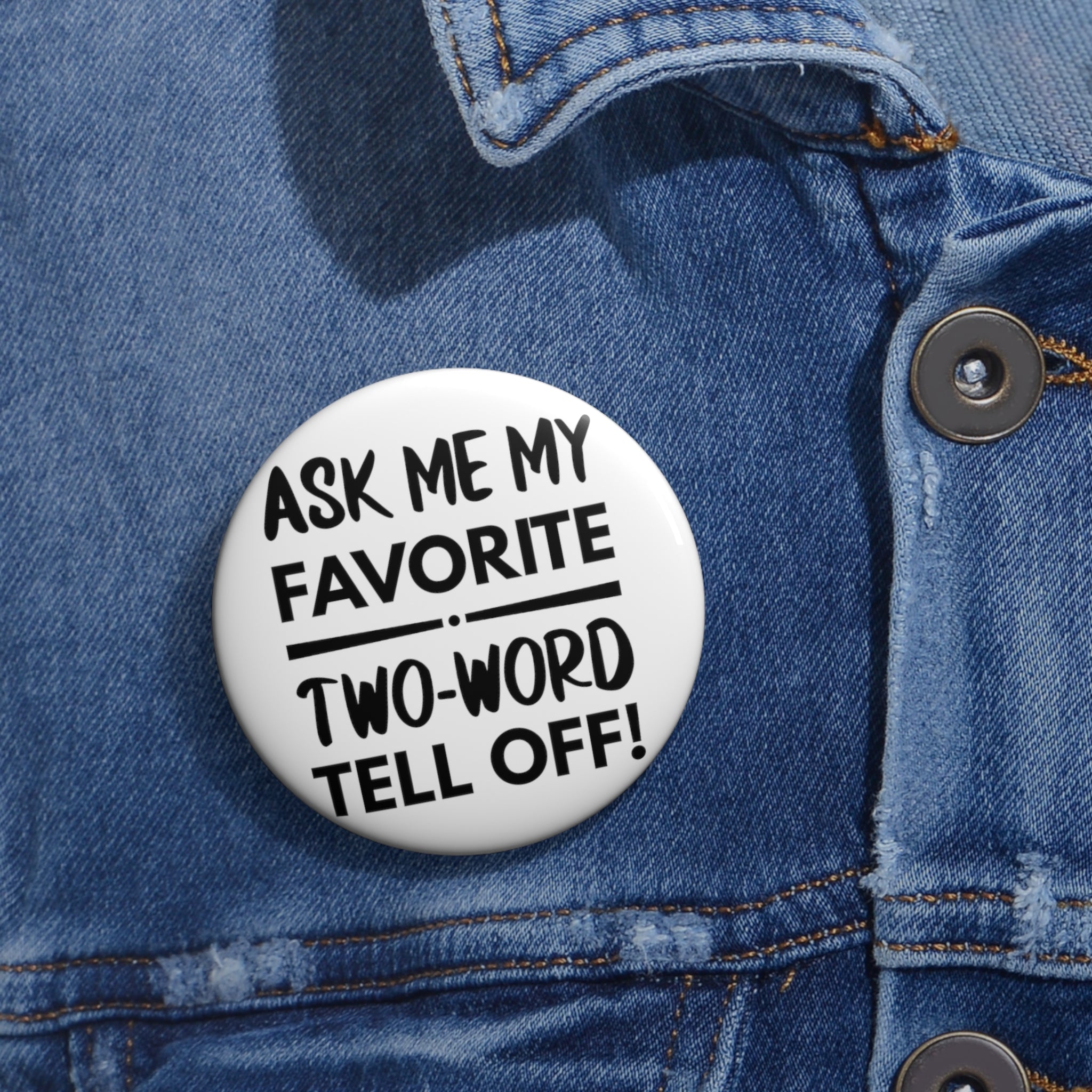 Two Word Tell-Off Pin Buttons