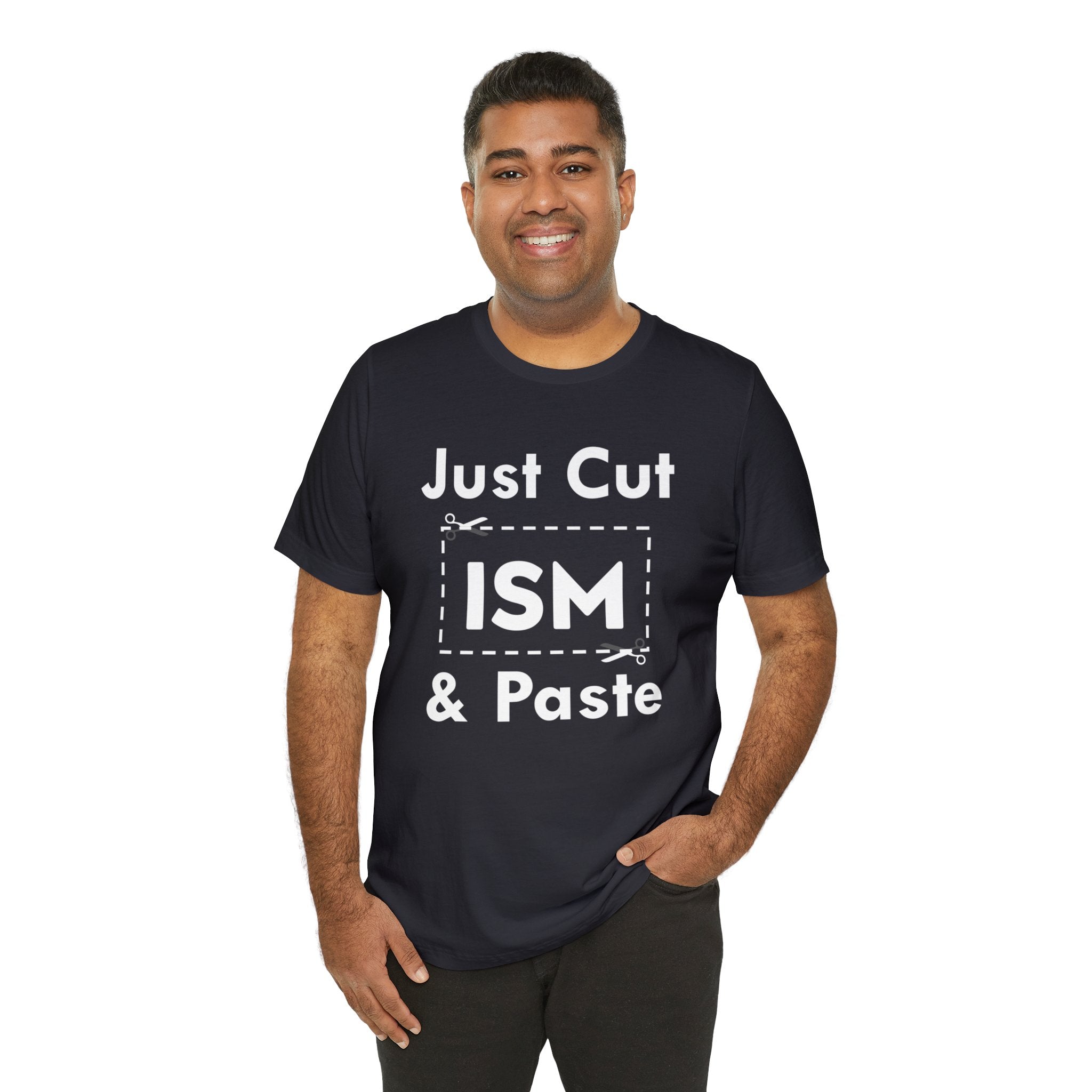 Just Cut & Paste - ISM
