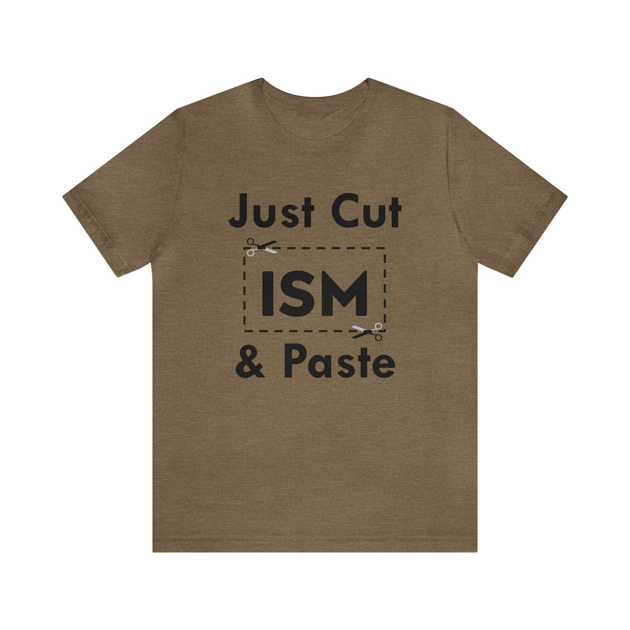 Just Cut & Paste - ISM