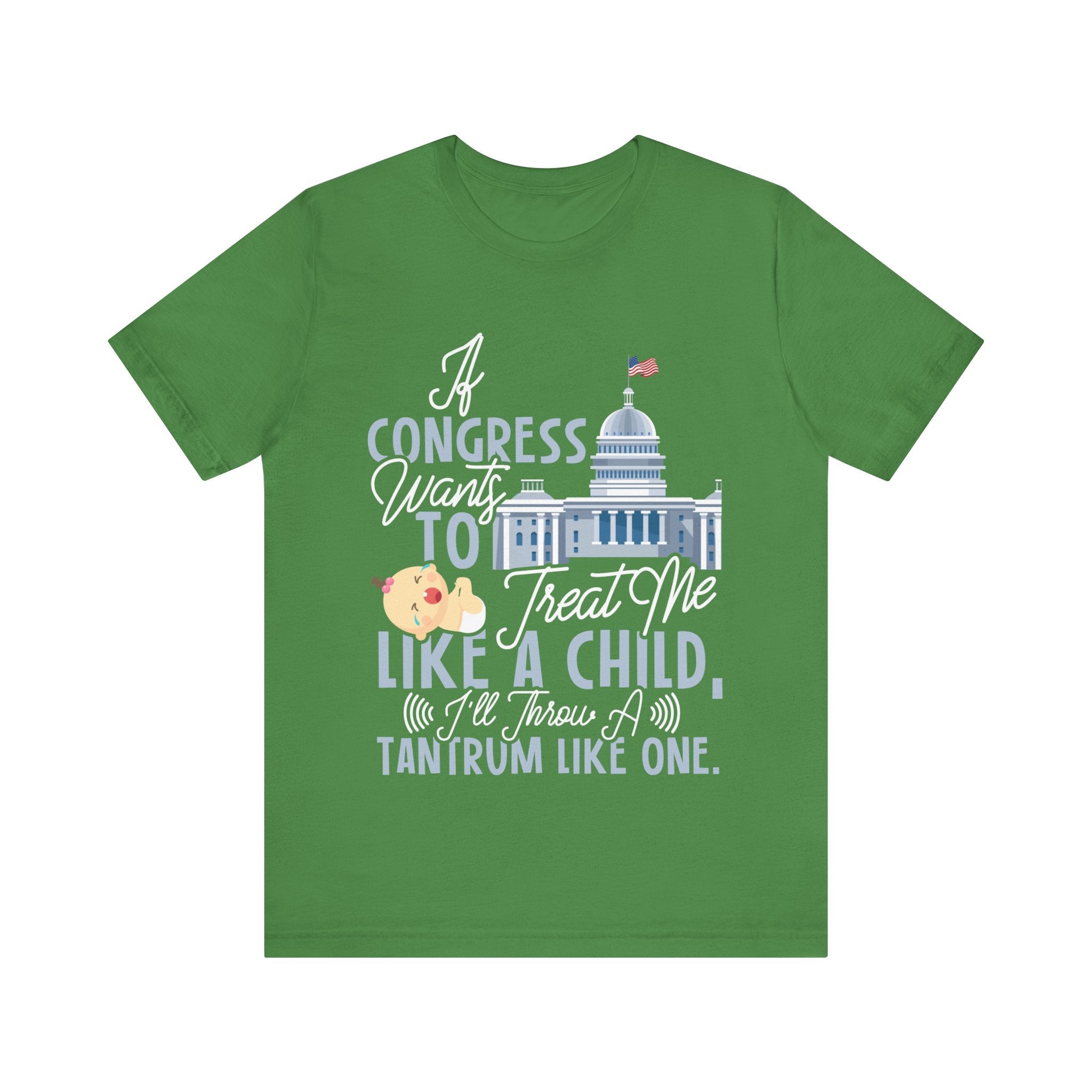 Congress Treat Me Like a Child - Tantrum