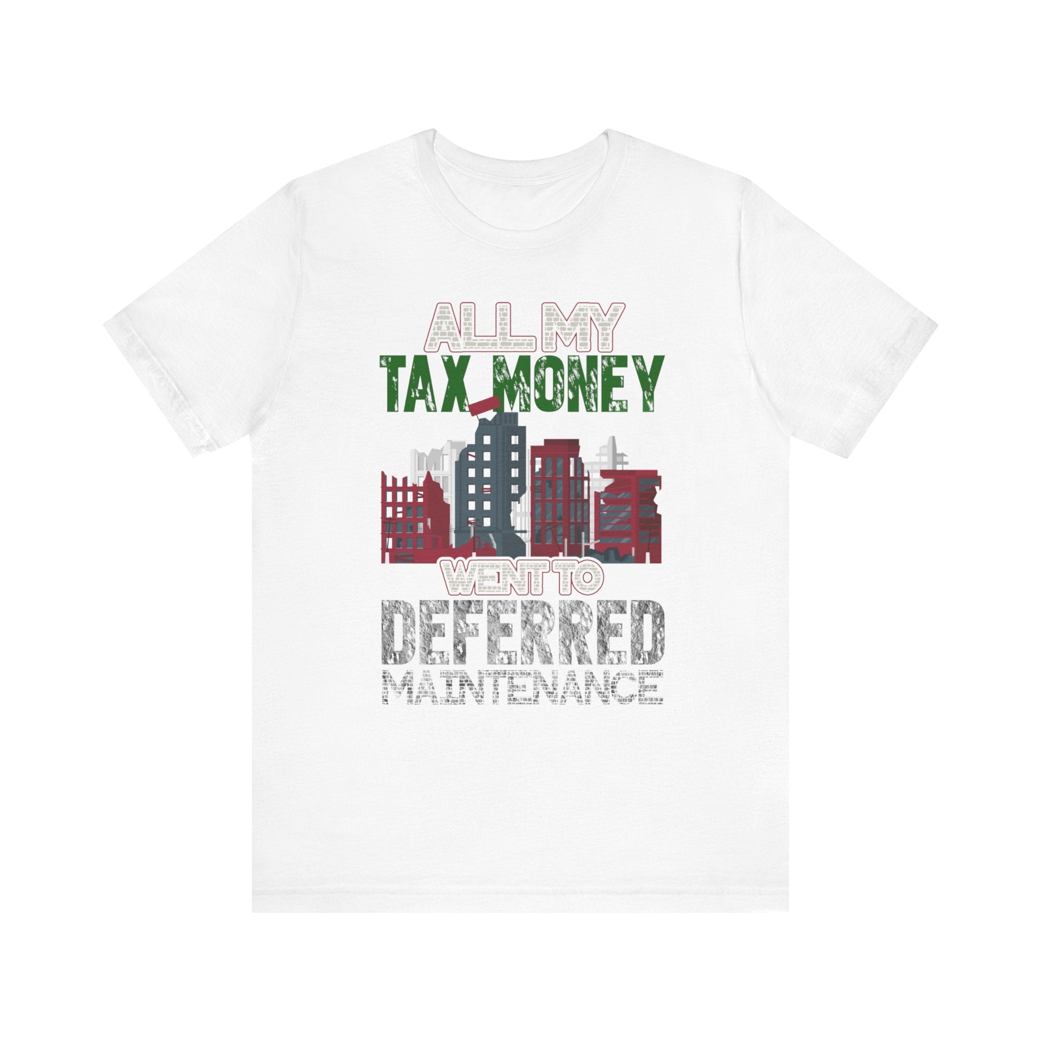 My Tax Money - Deferred Maintenance