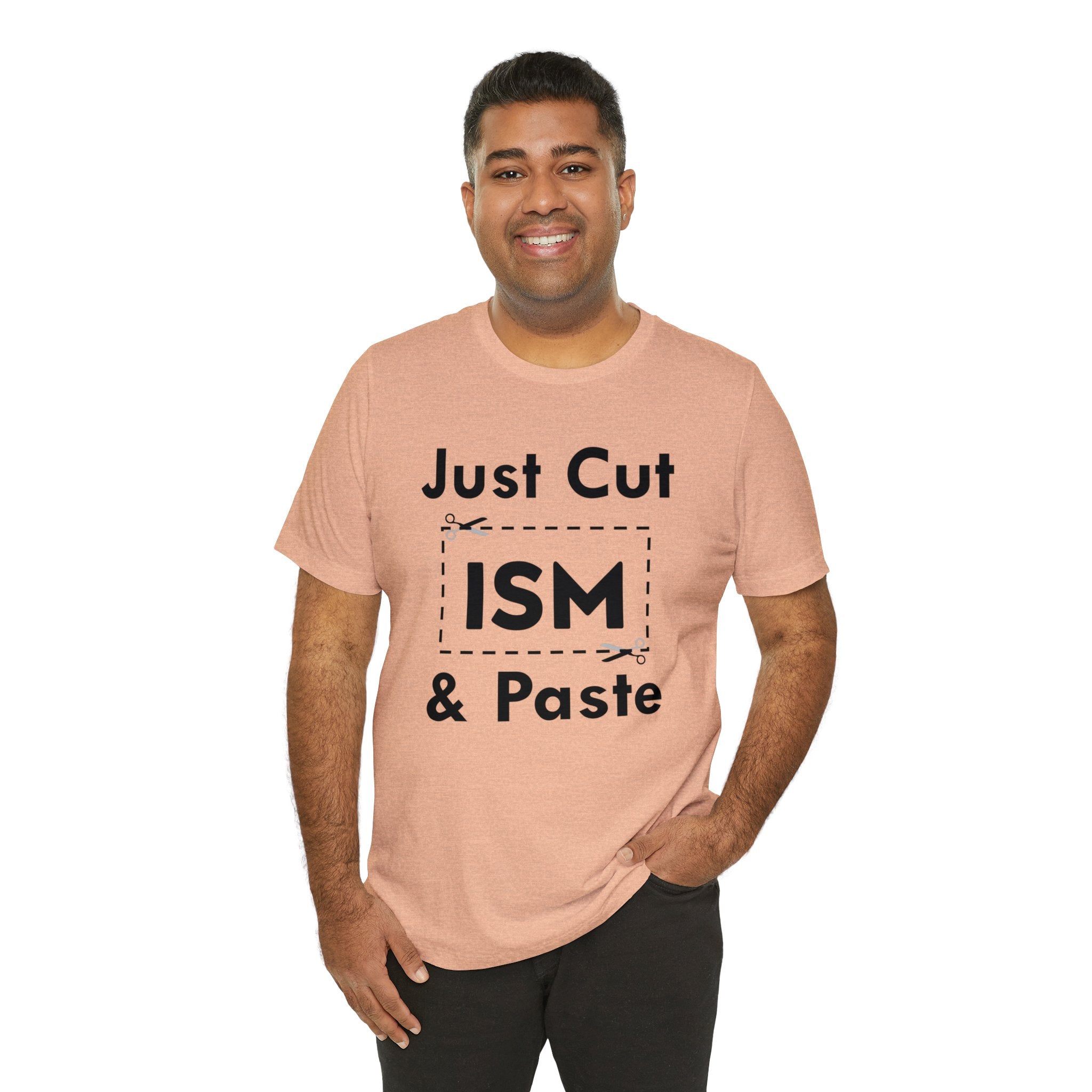Just Cut & Paste - ISM