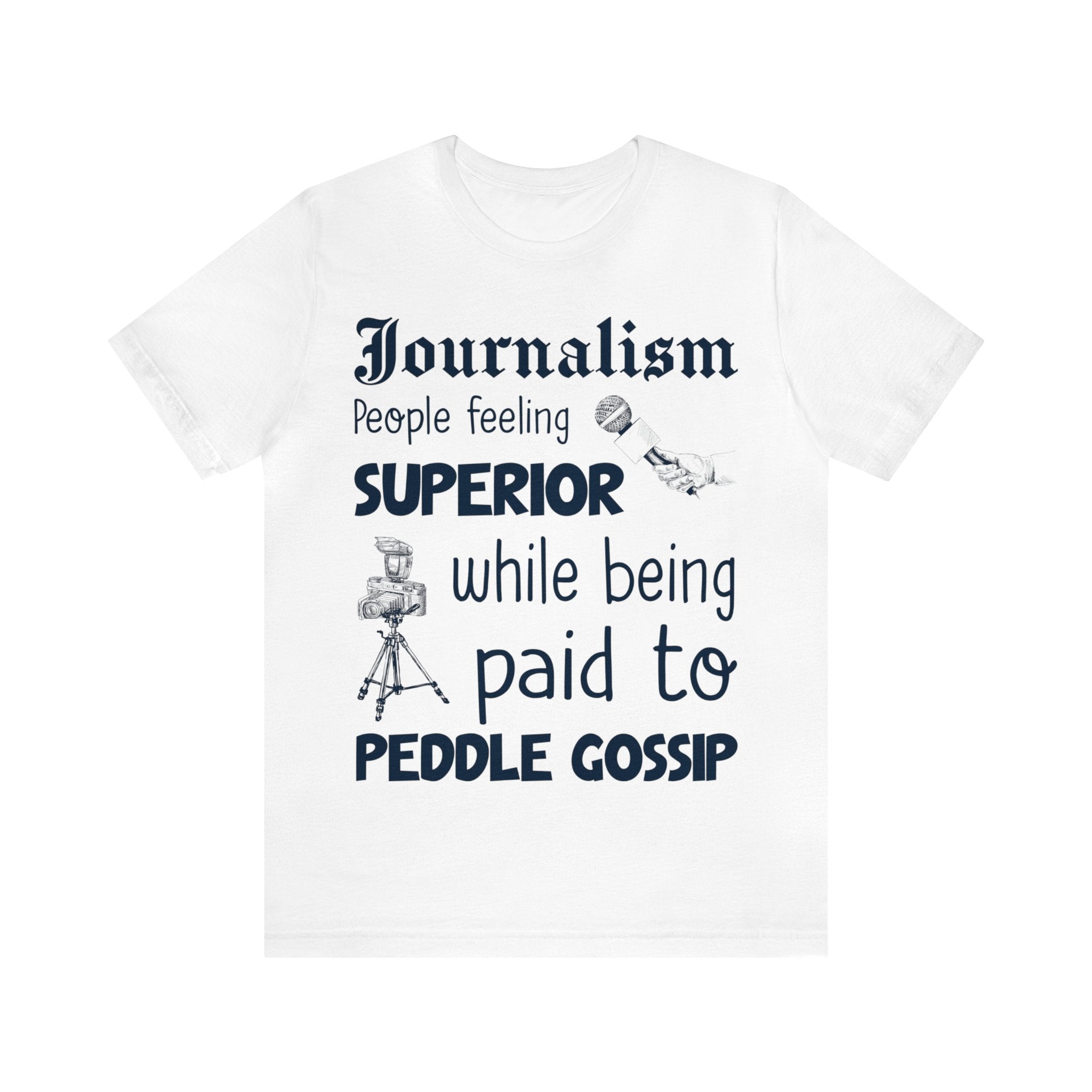 Journalism - Superior Gossip Peddlers