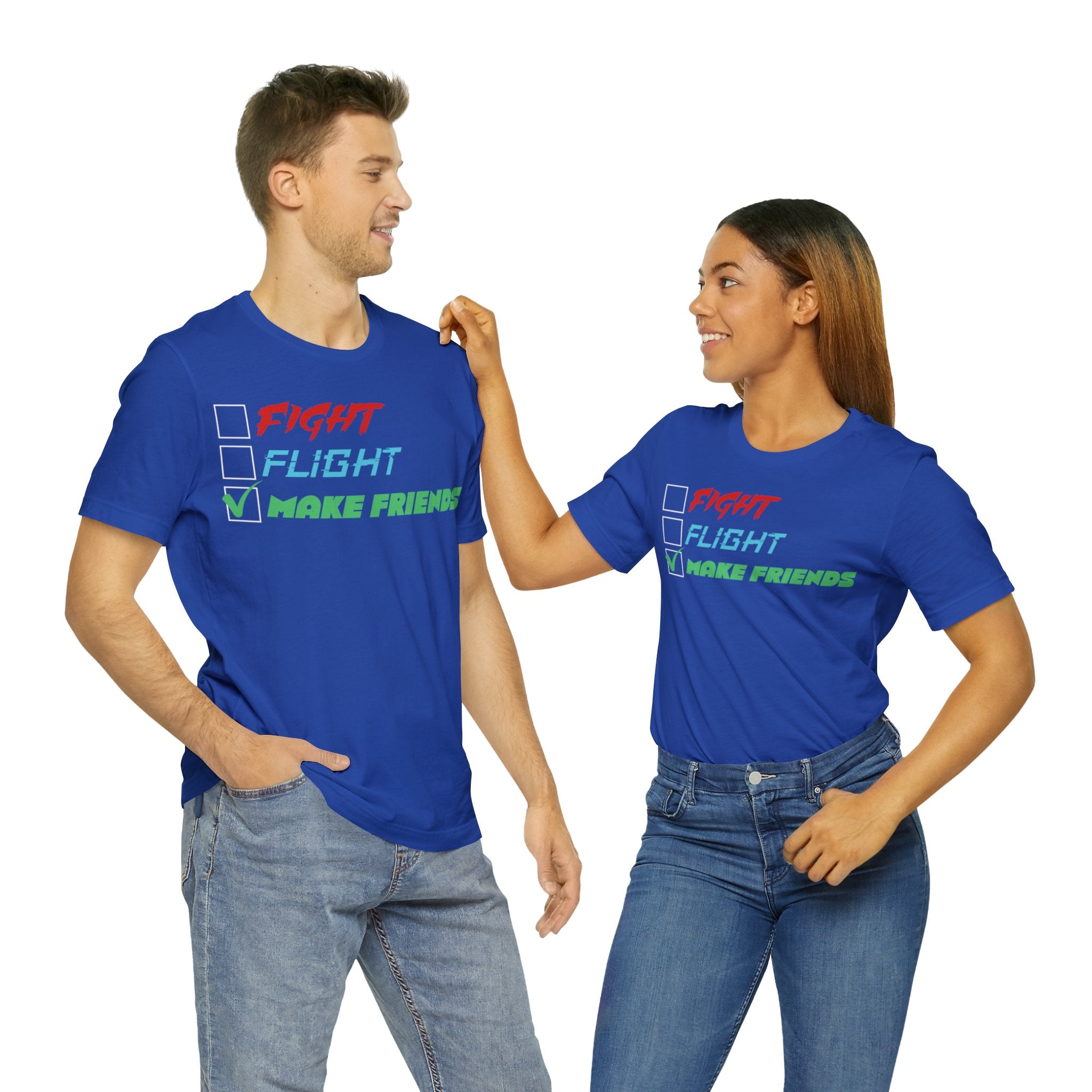 Fight - Flight - Make Friends [Adult T-shirt]