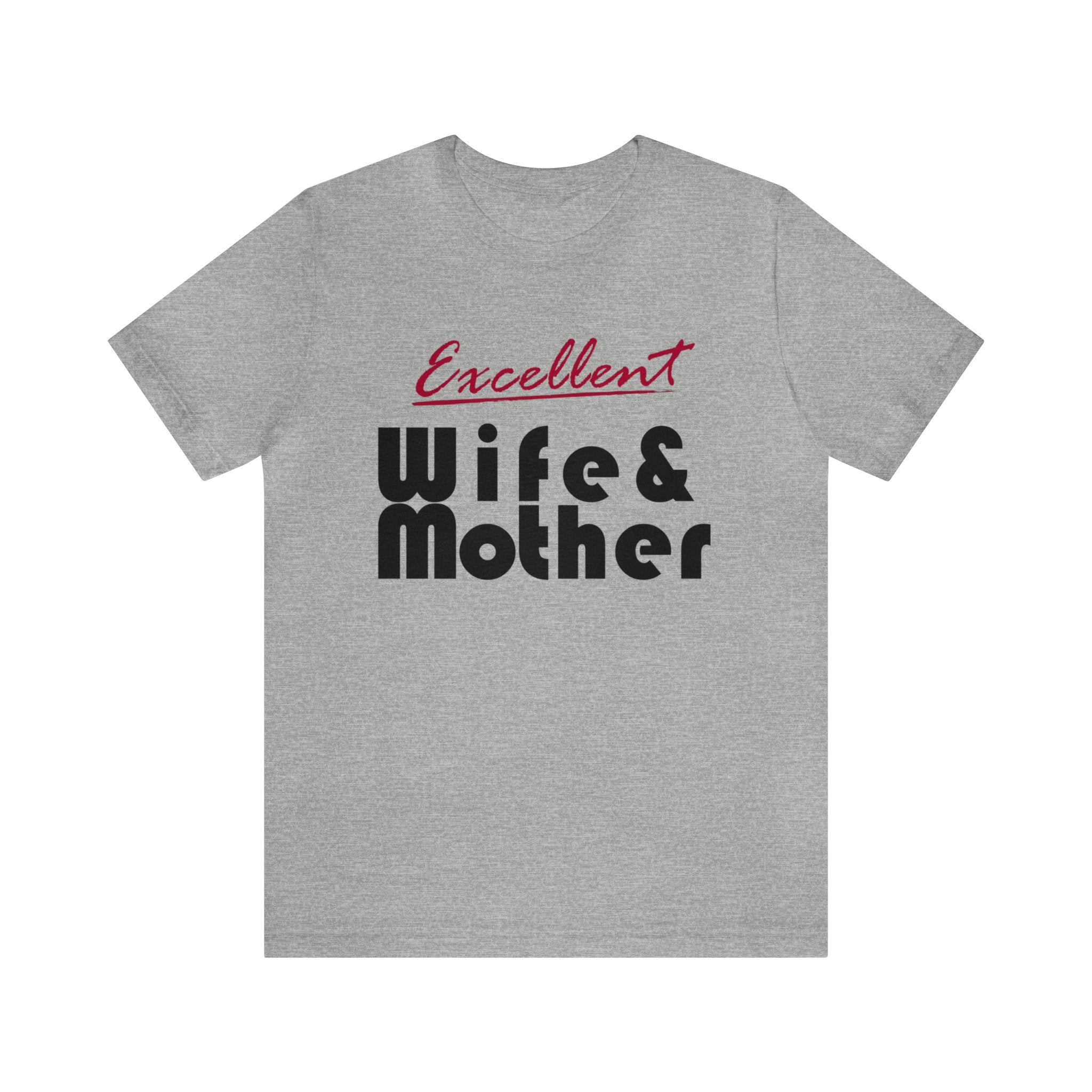 Excellent Wife & Mother - Crimson