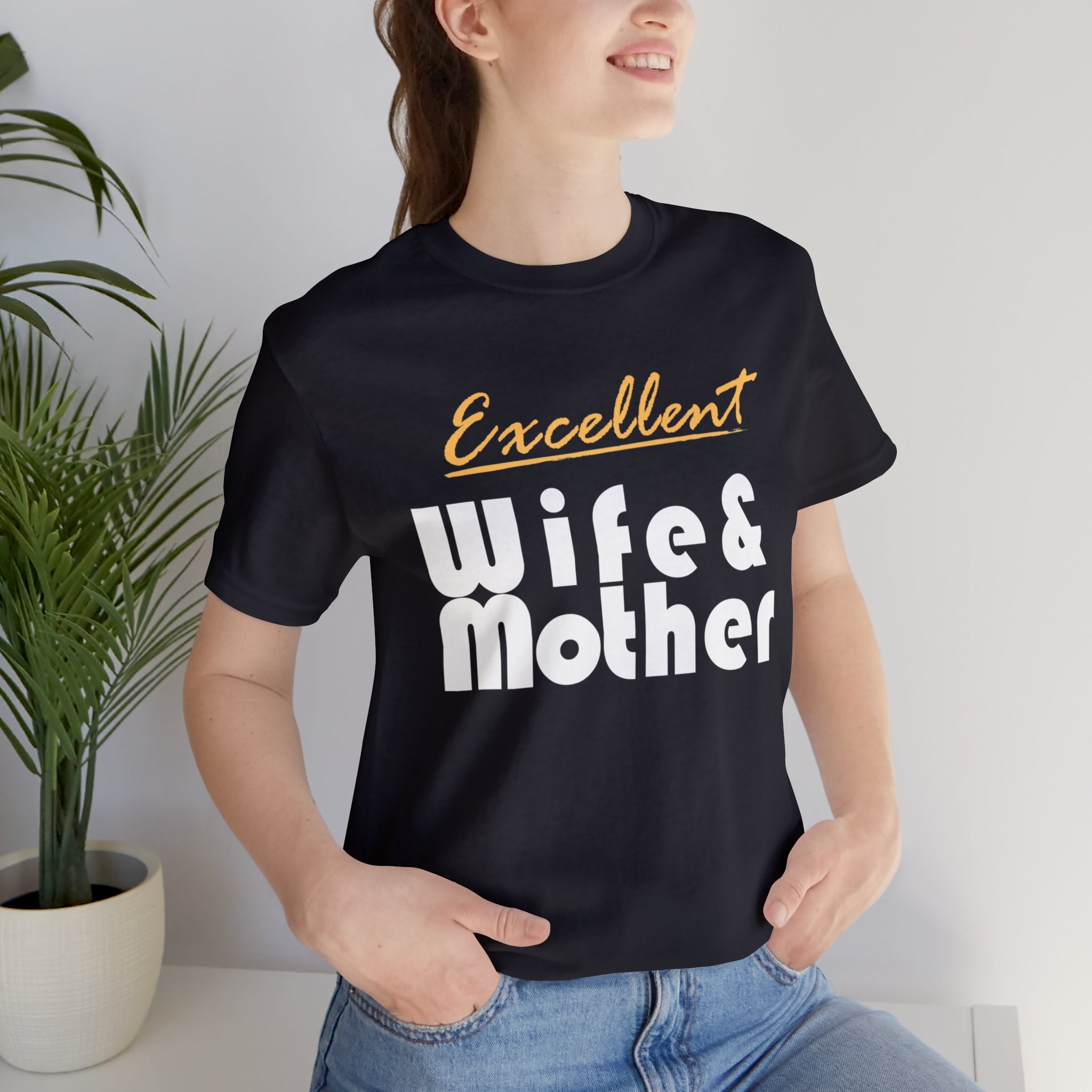 Excellent Wife & Mother - Yellow