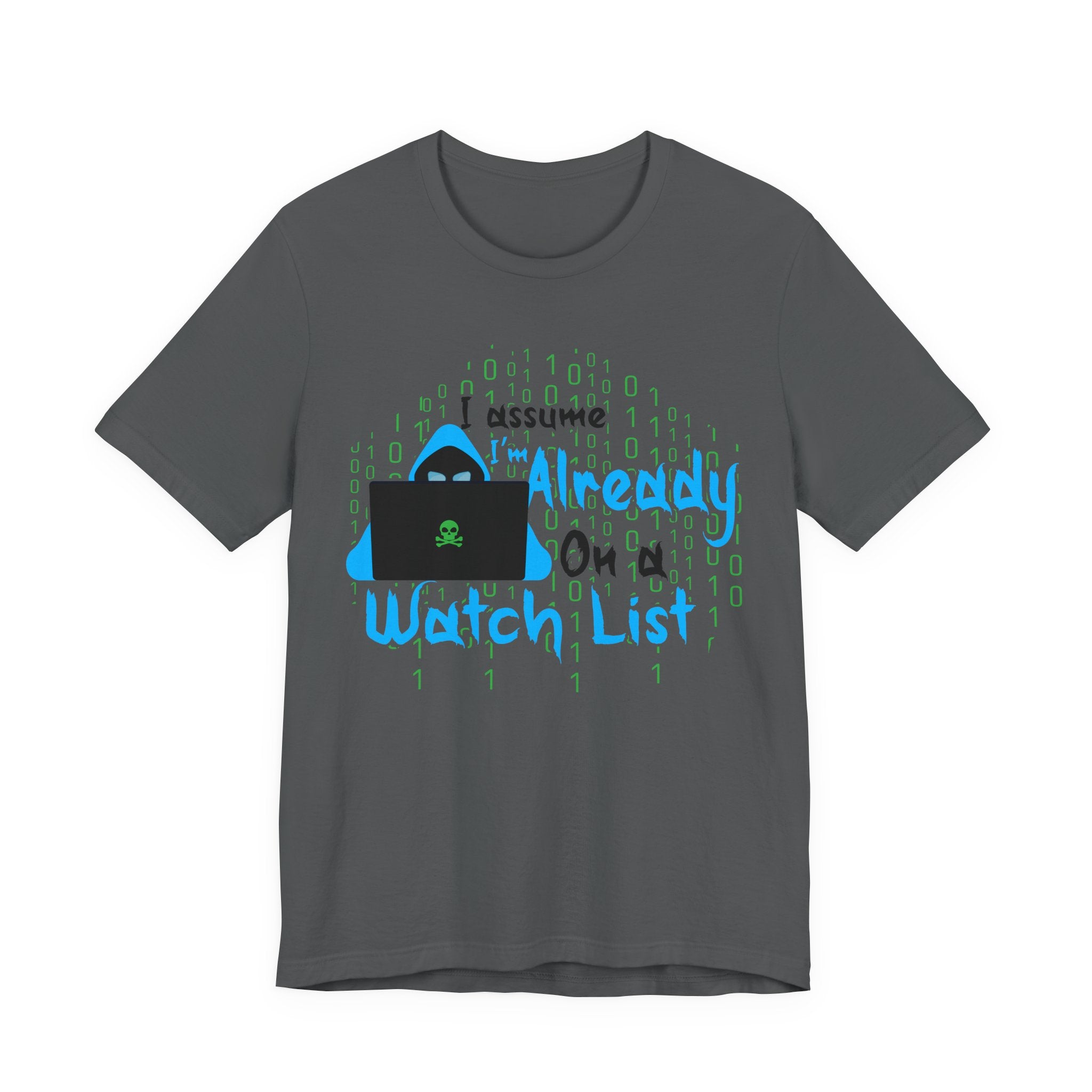 Already On A Watch List [Adult Tee]