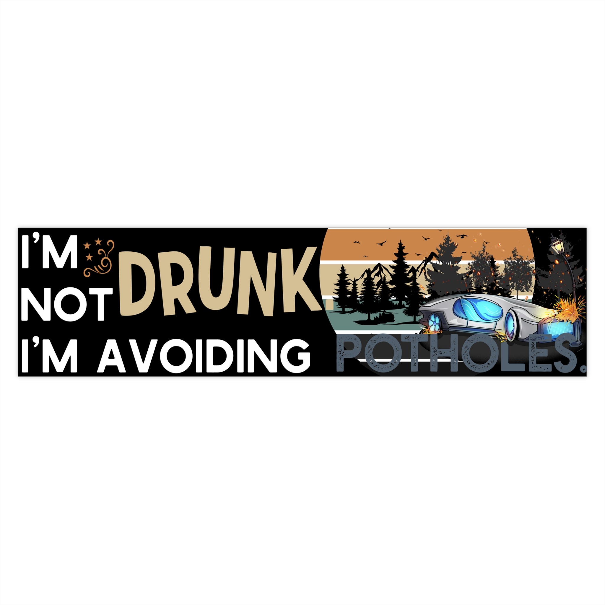 I'm not DRUNK; Potholes - Electric Vehicle