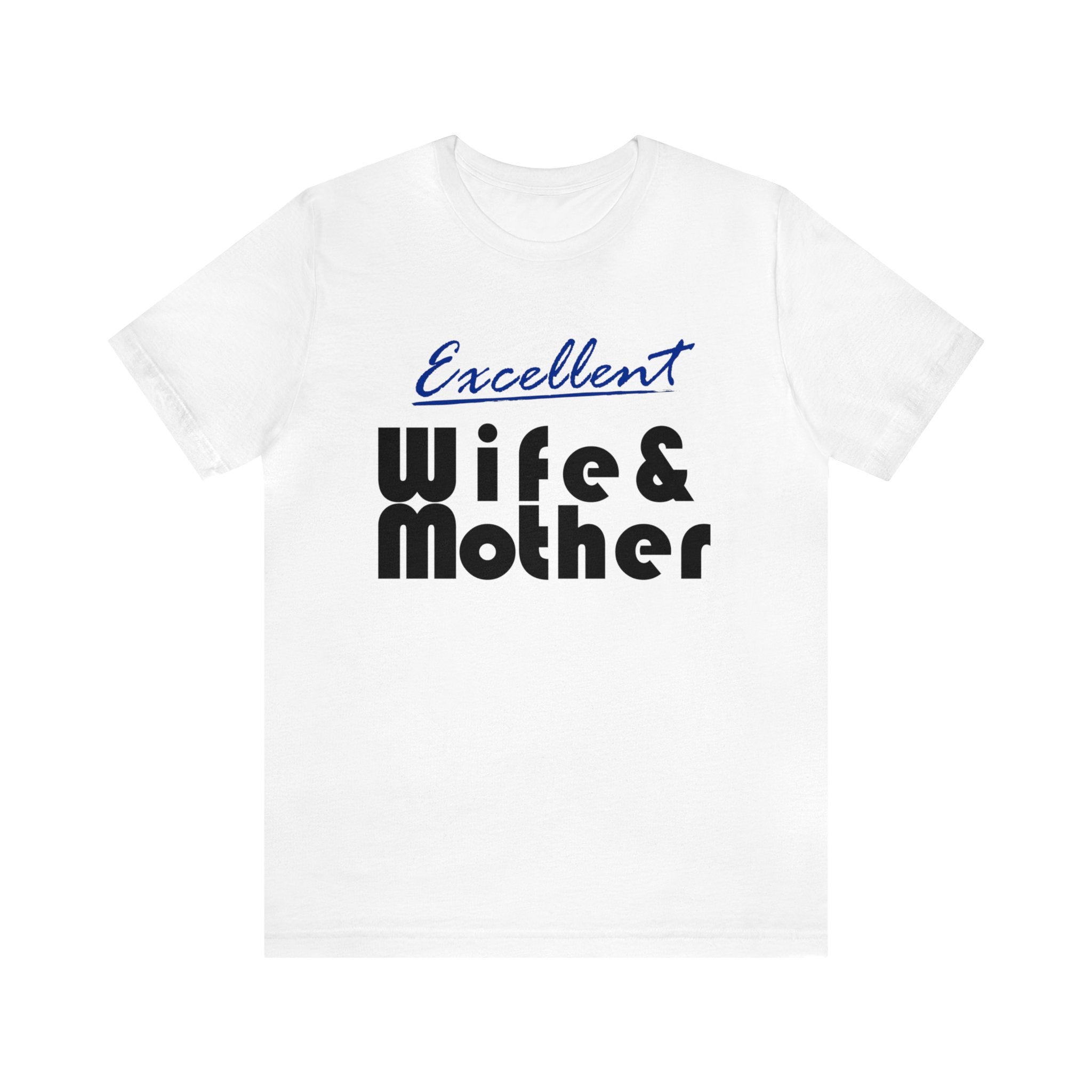 Excellent Wife & Mother - Royal Blue