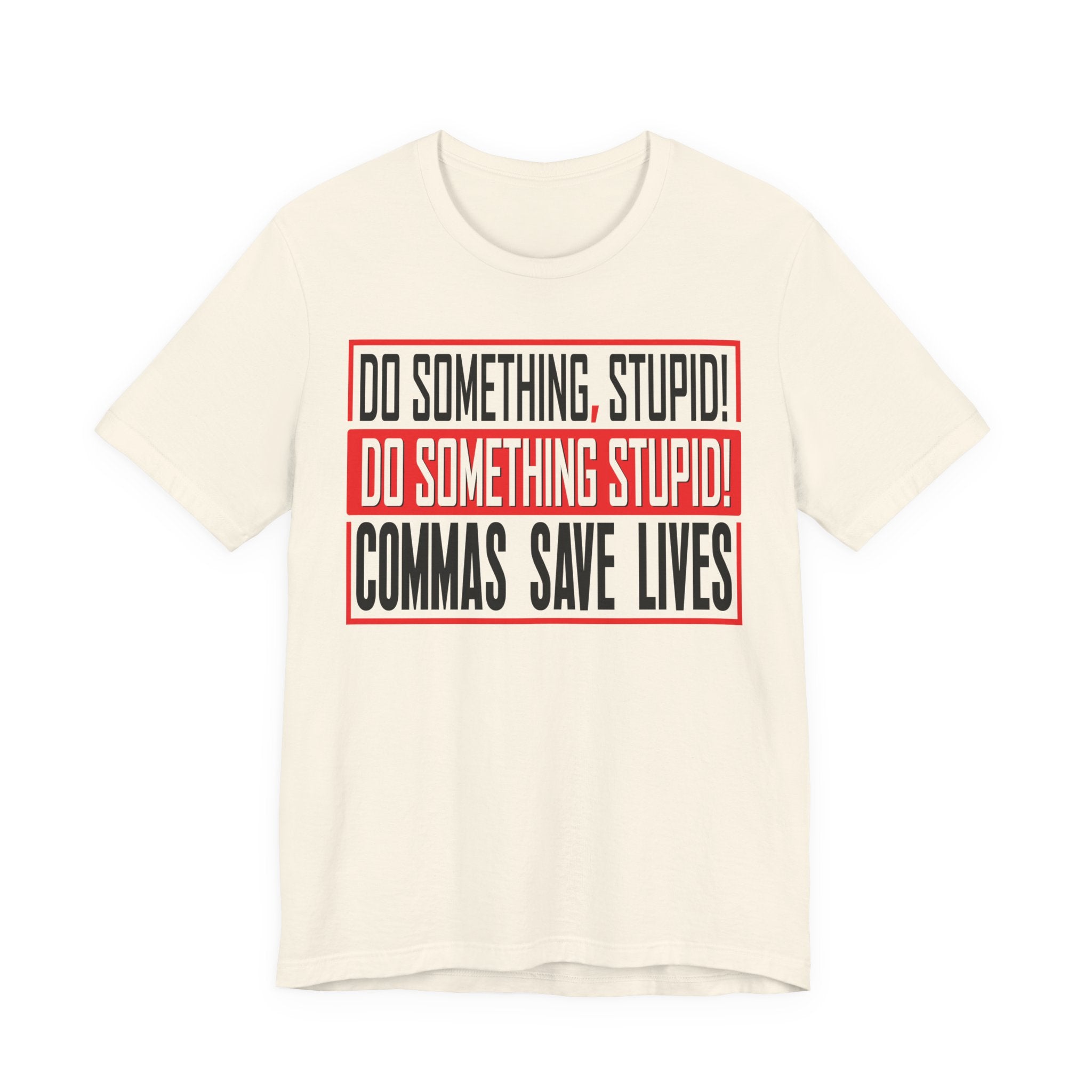 Commas Save Lives - Stupid