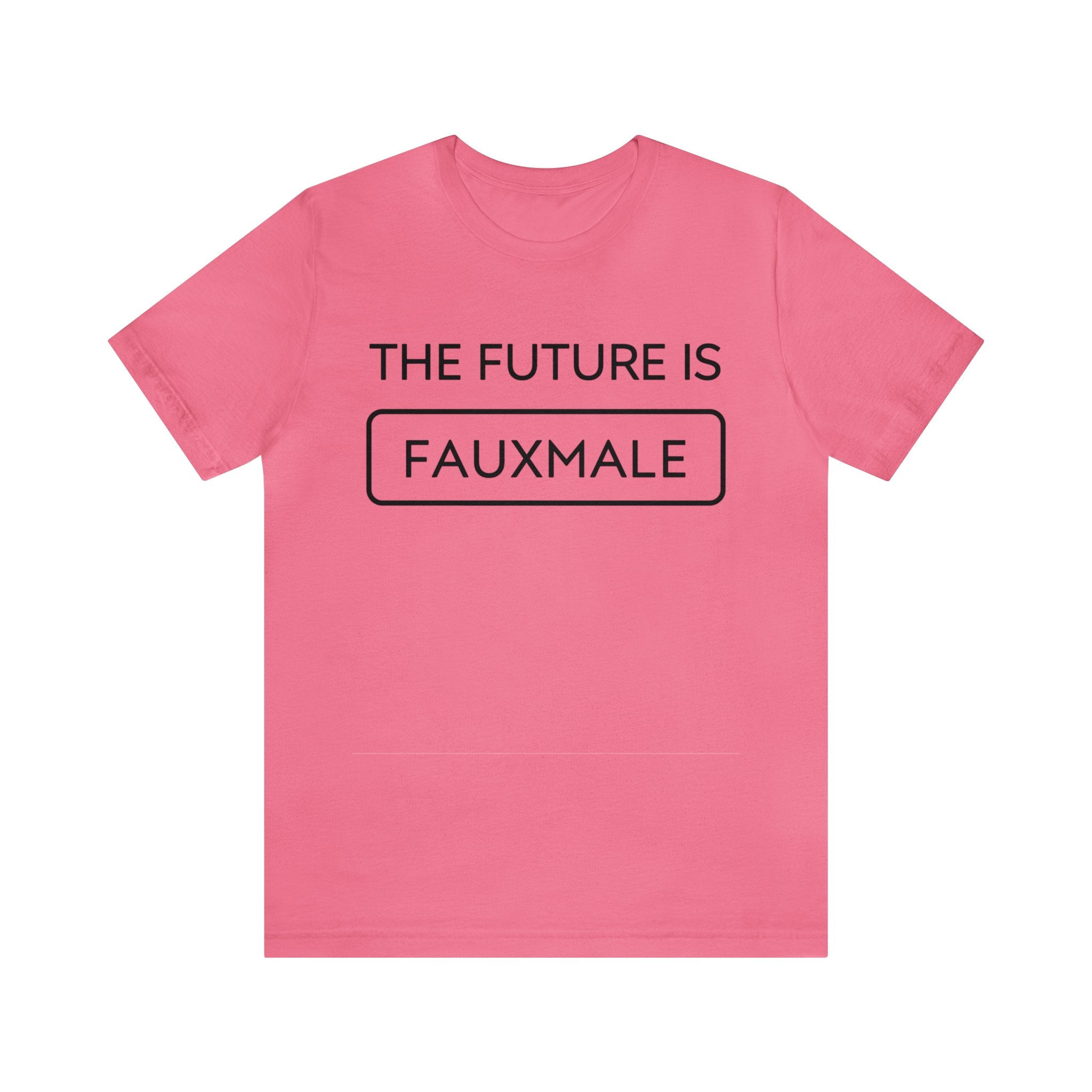 The Future is Fauxmale