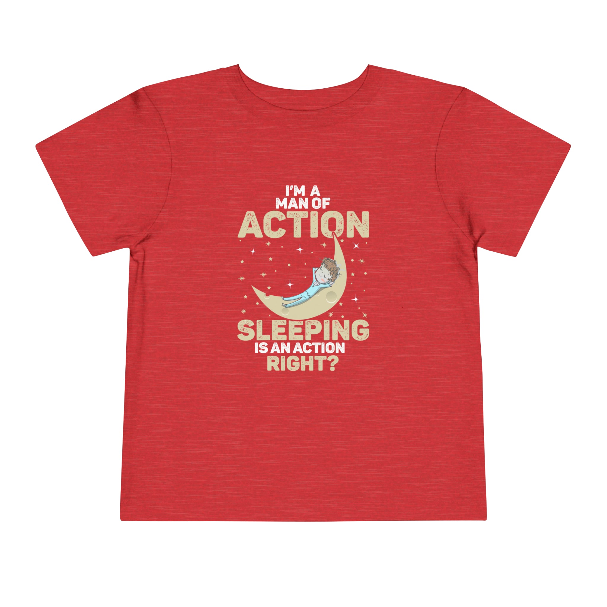 Man of Action - Sleeping is an Action [Toddler Tee]