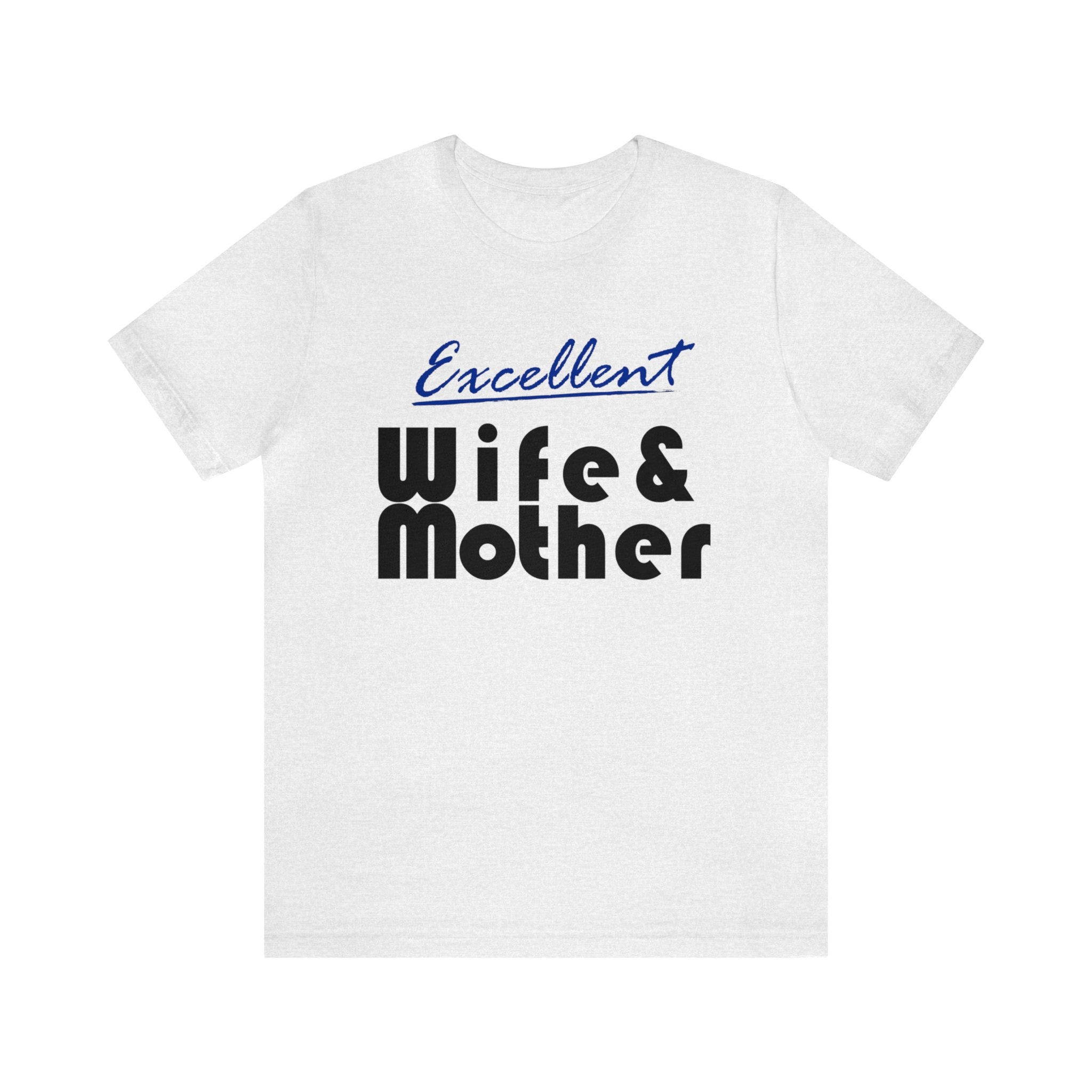 Excellent Wife & Mother - Royal Blue