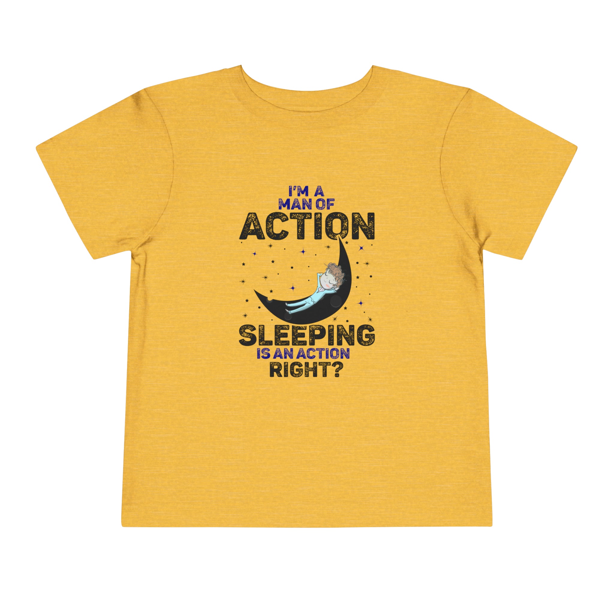 Man of Action - Sleeping is an Action [Toddler Tee]