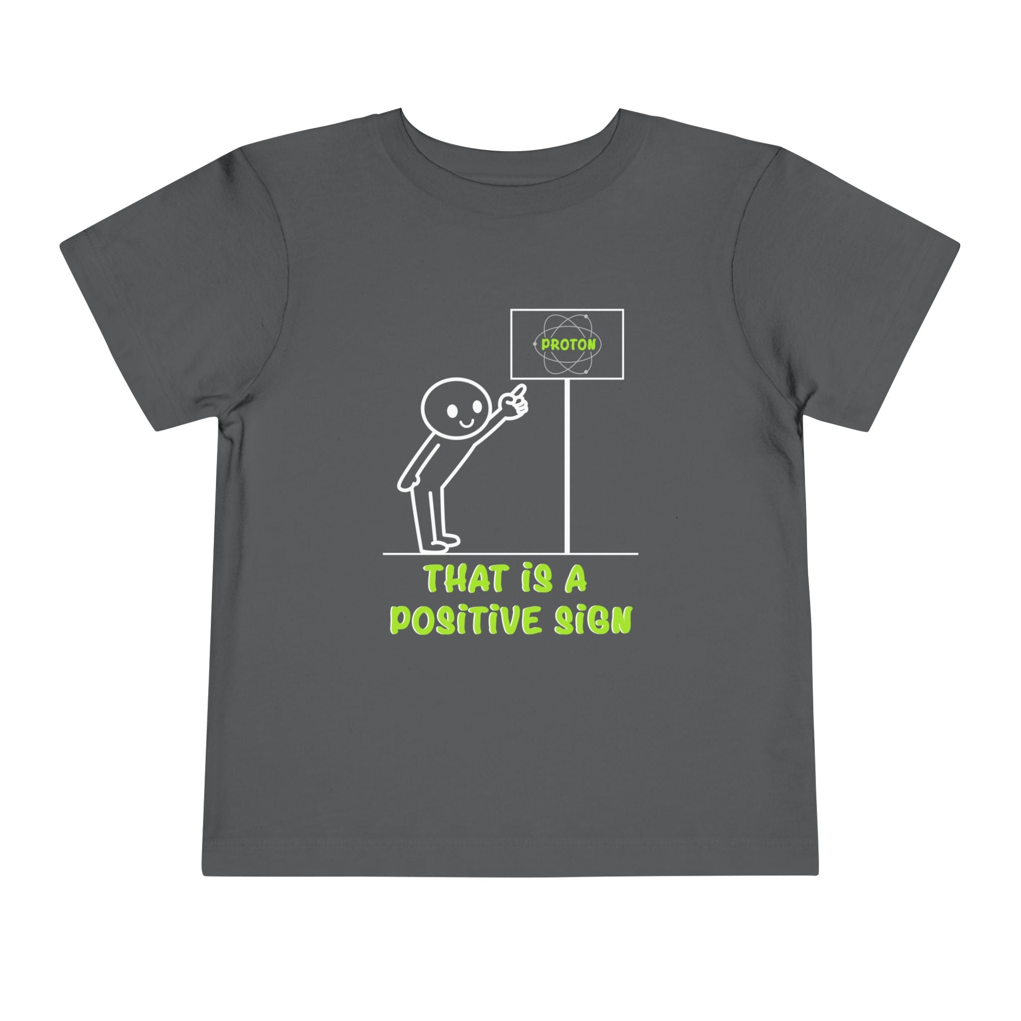 That is a Positive Sign [Toddler Tee]
