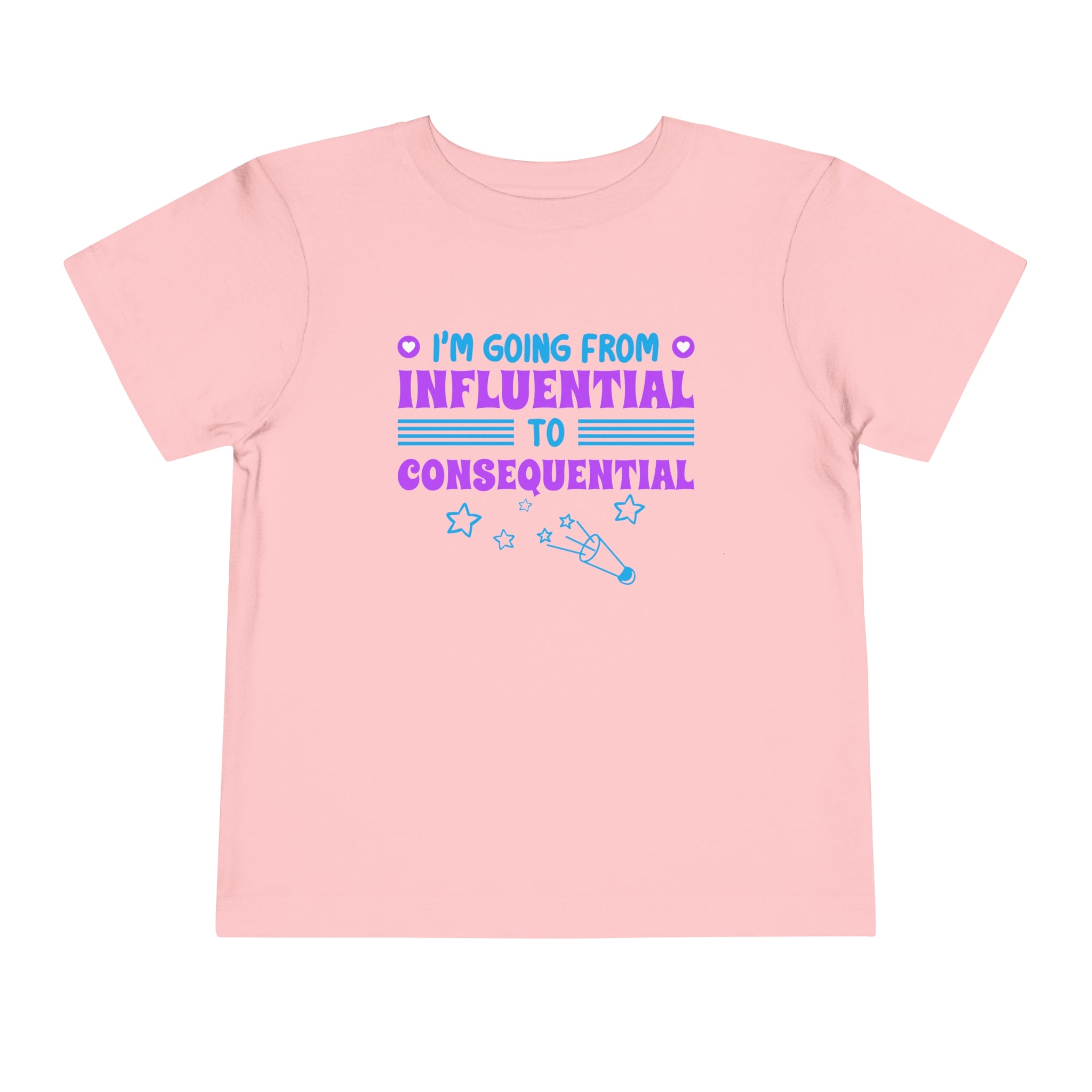 From Influential to Consequential [Toddler Tee]