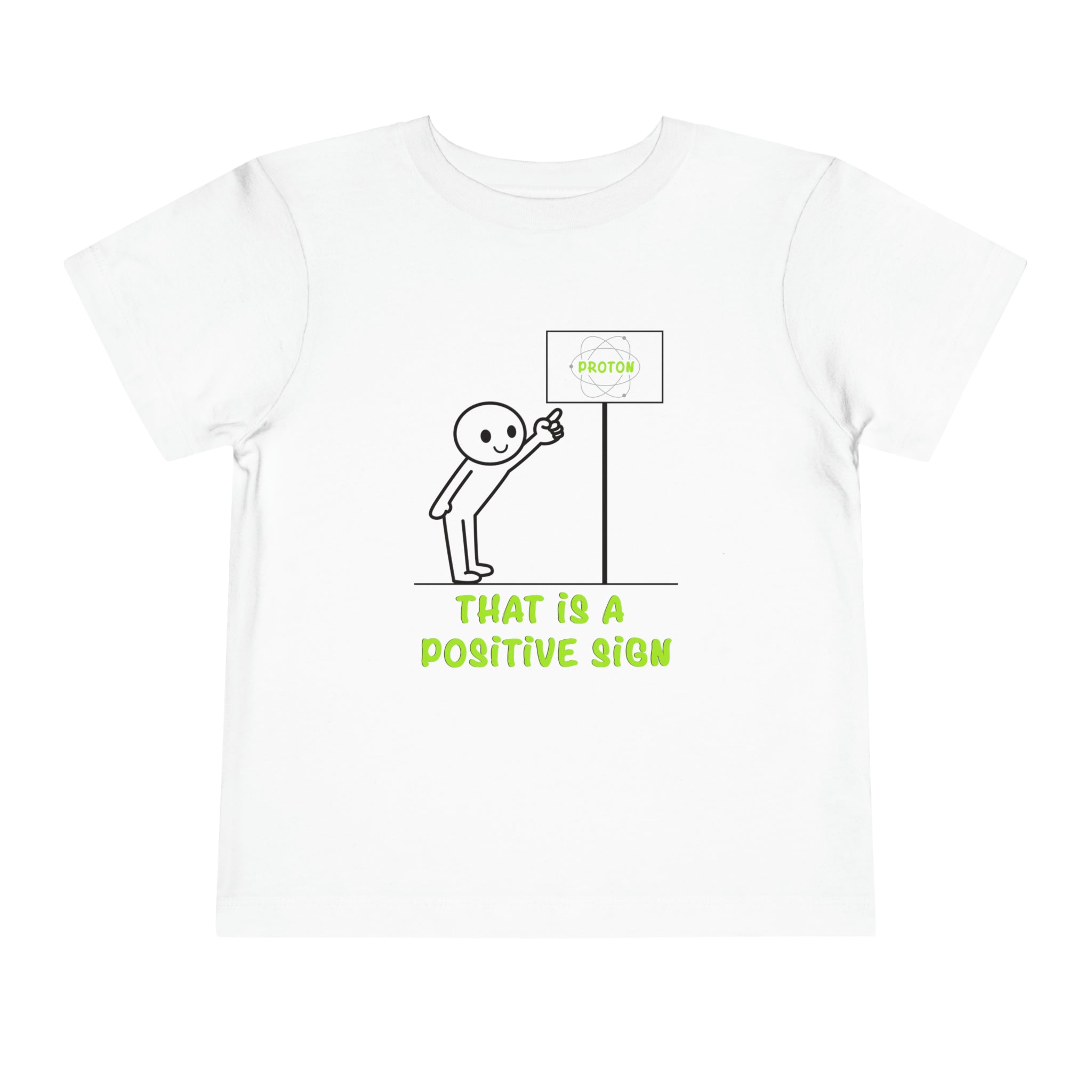 That is a Positive Sign [Toddler Tee]