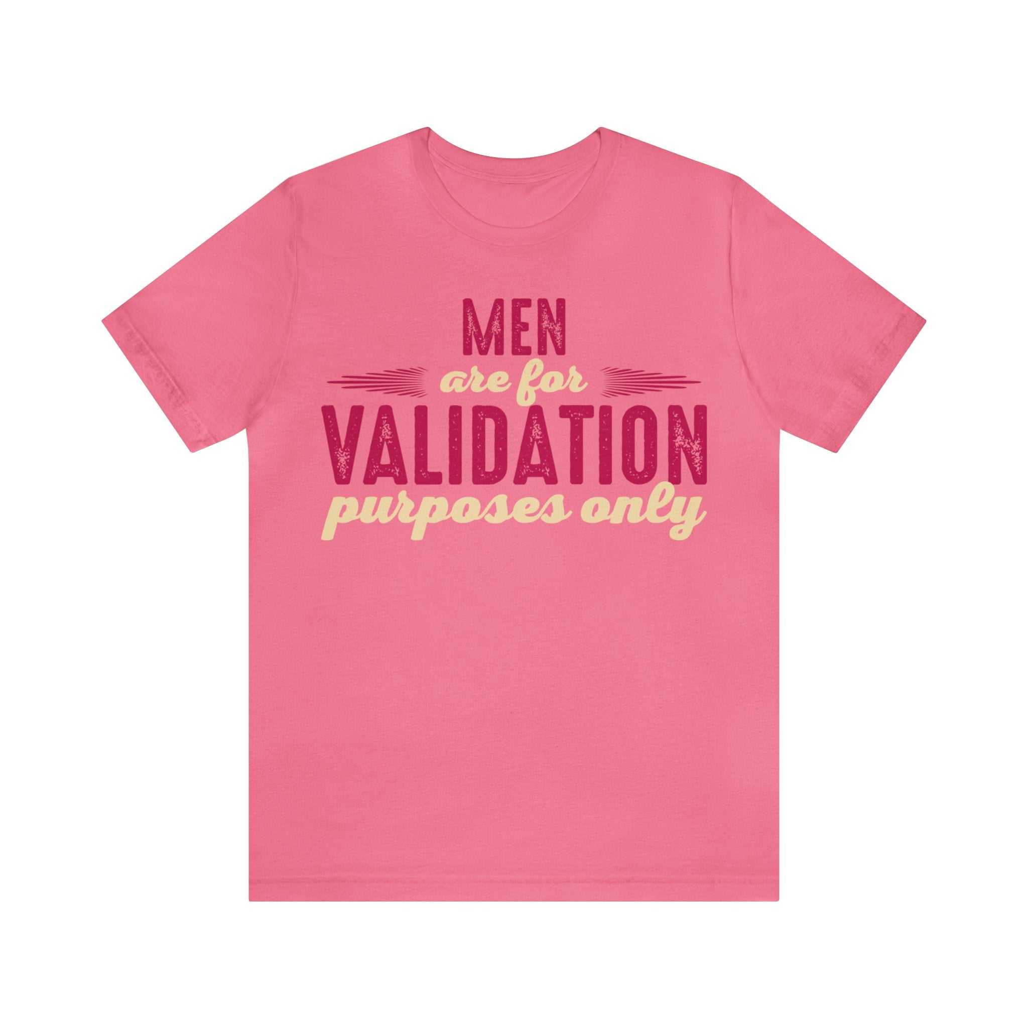 Men are for Validation Purposes Only