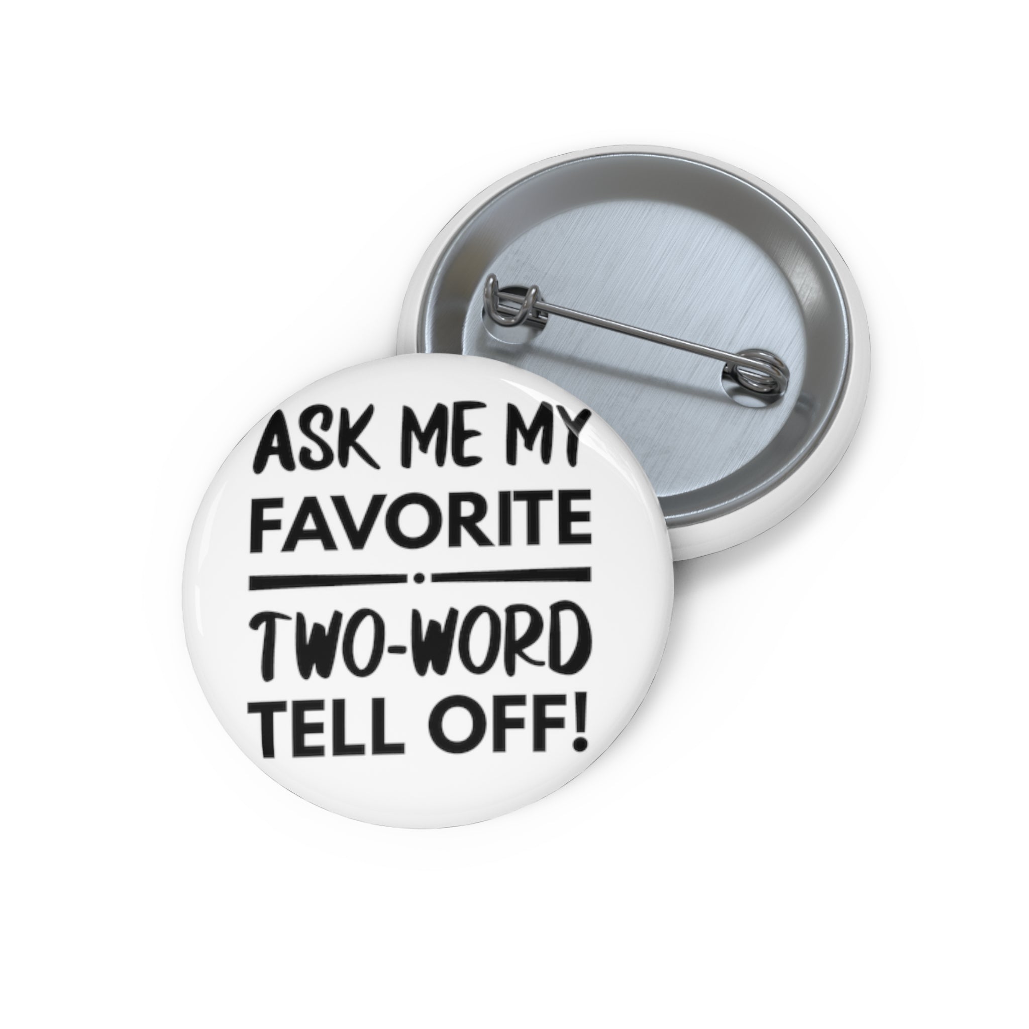 Two Word Tell-Off Pin Buttons