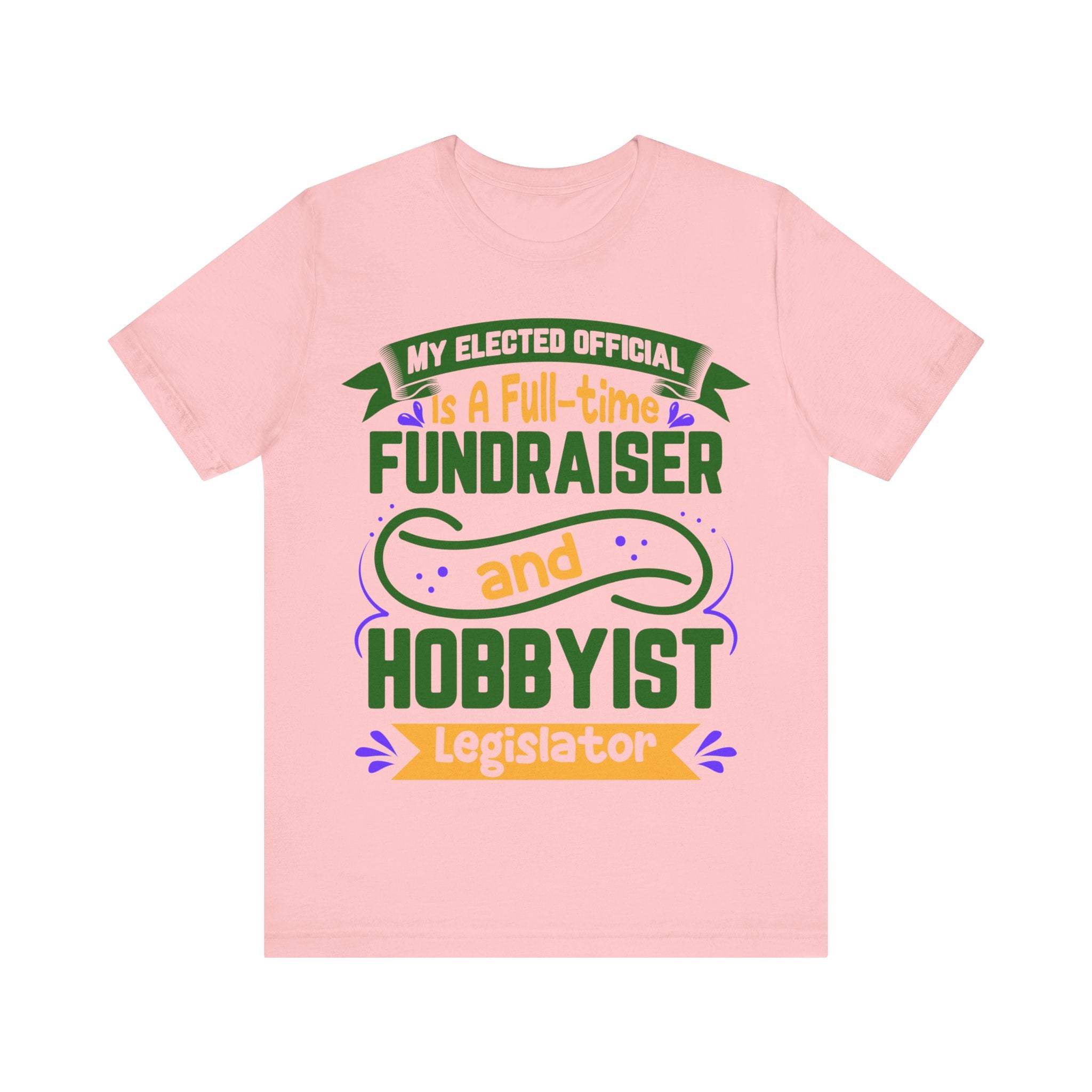 Full-time Fundraiser - Hobbyist Legislator