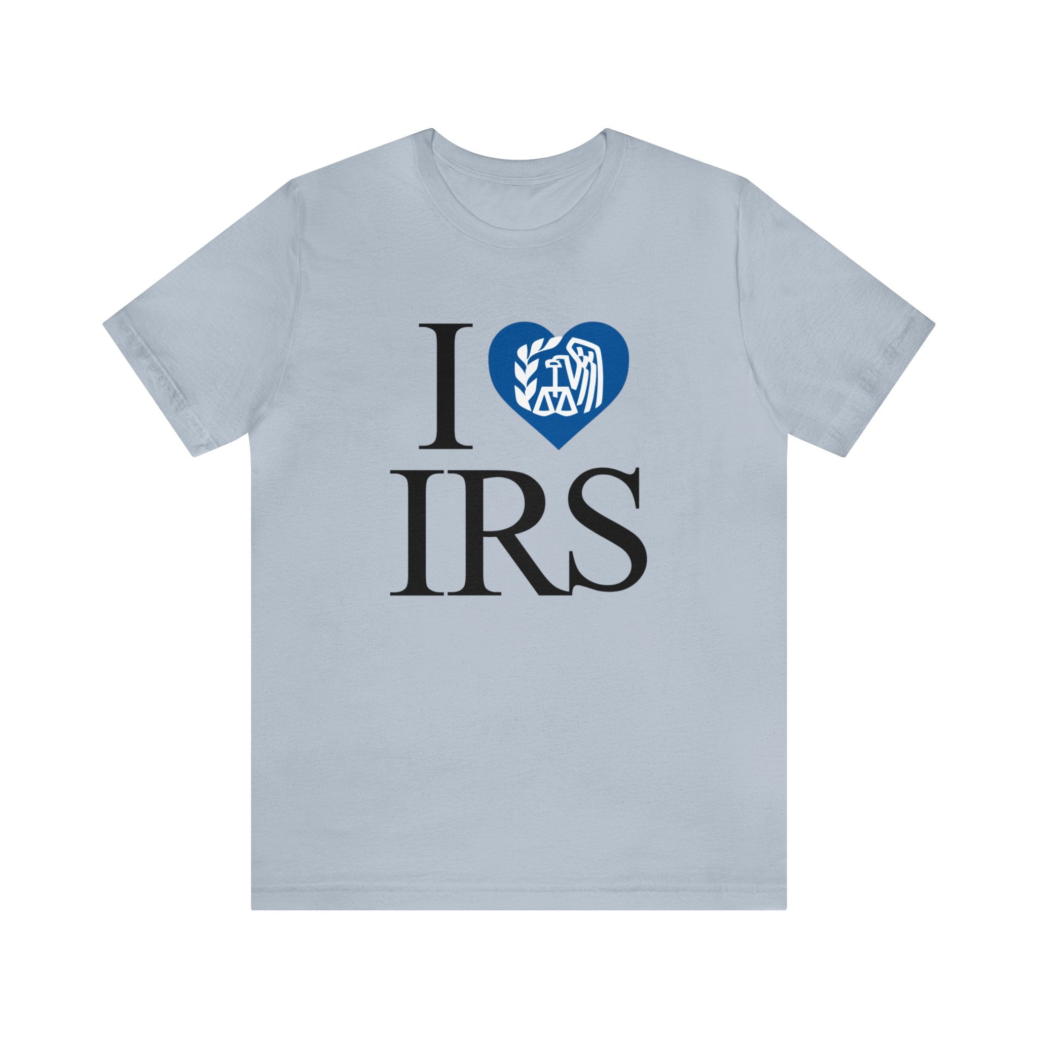 I <3 IRS Tee