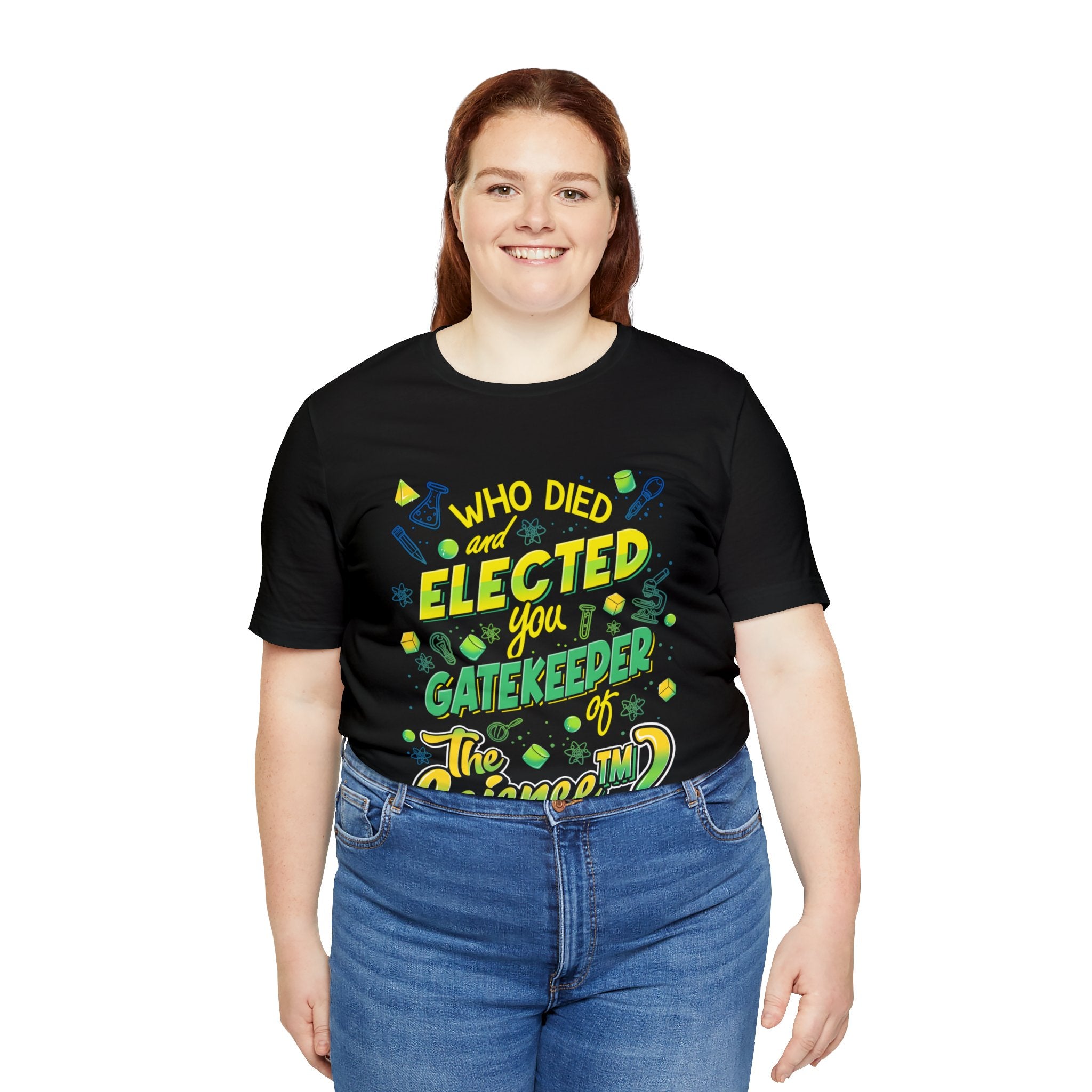 Elected Gatekeeper of The ScienceTM Tee