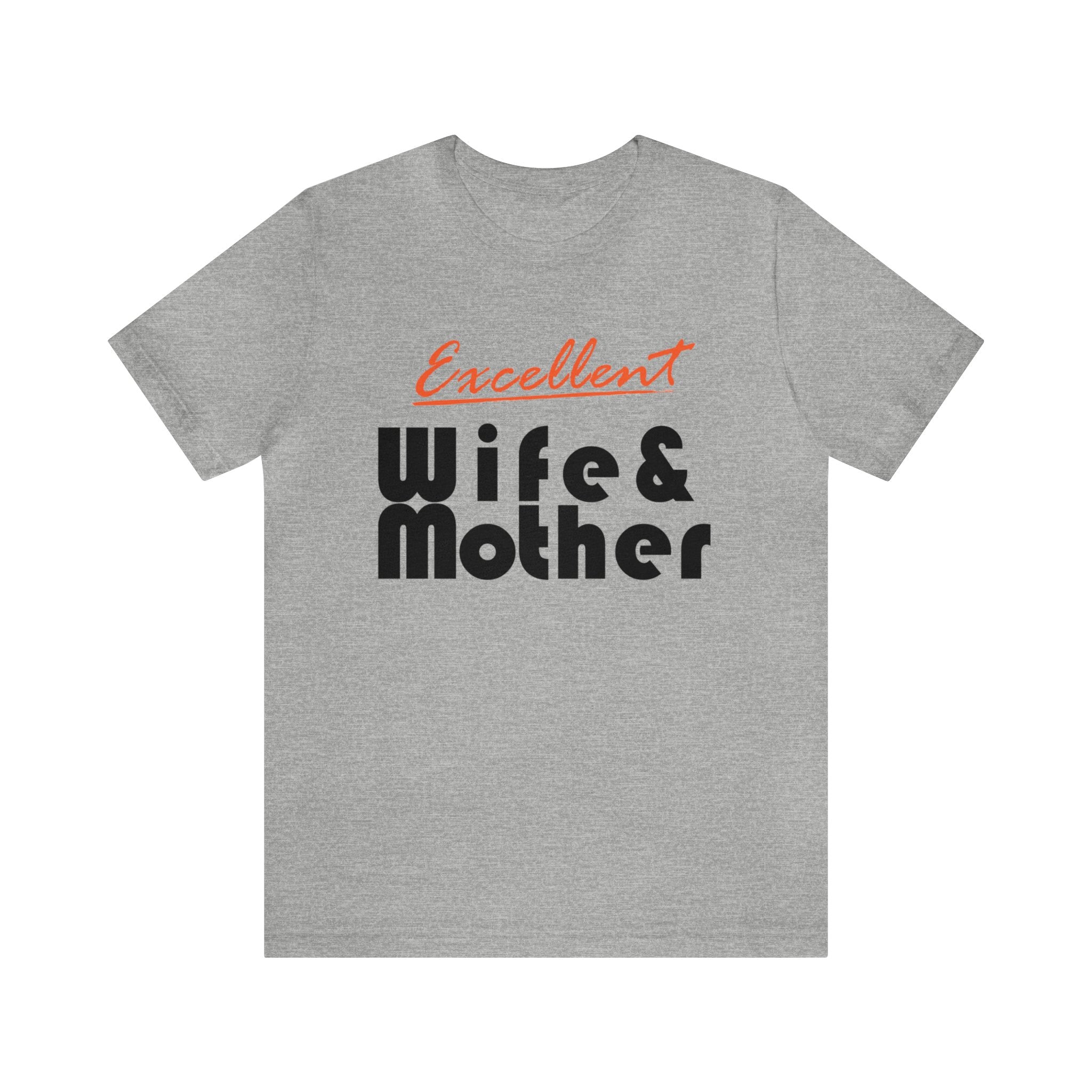 Excellent Wife & Mother - Orange