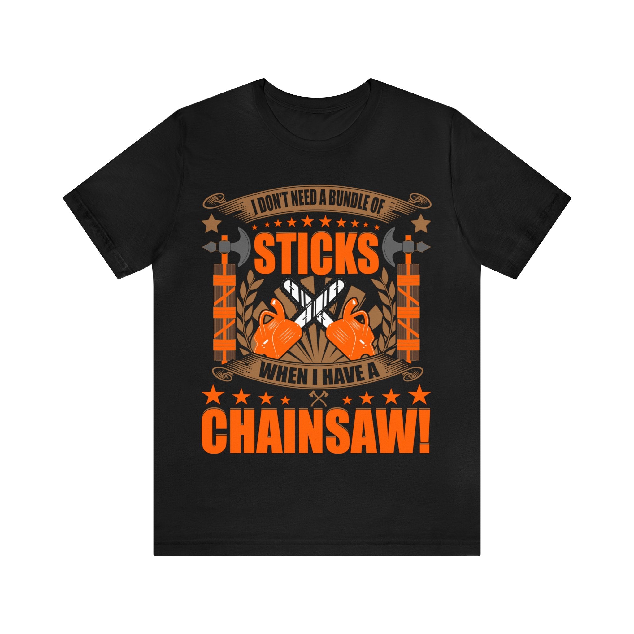 Chainsaws over Sticks