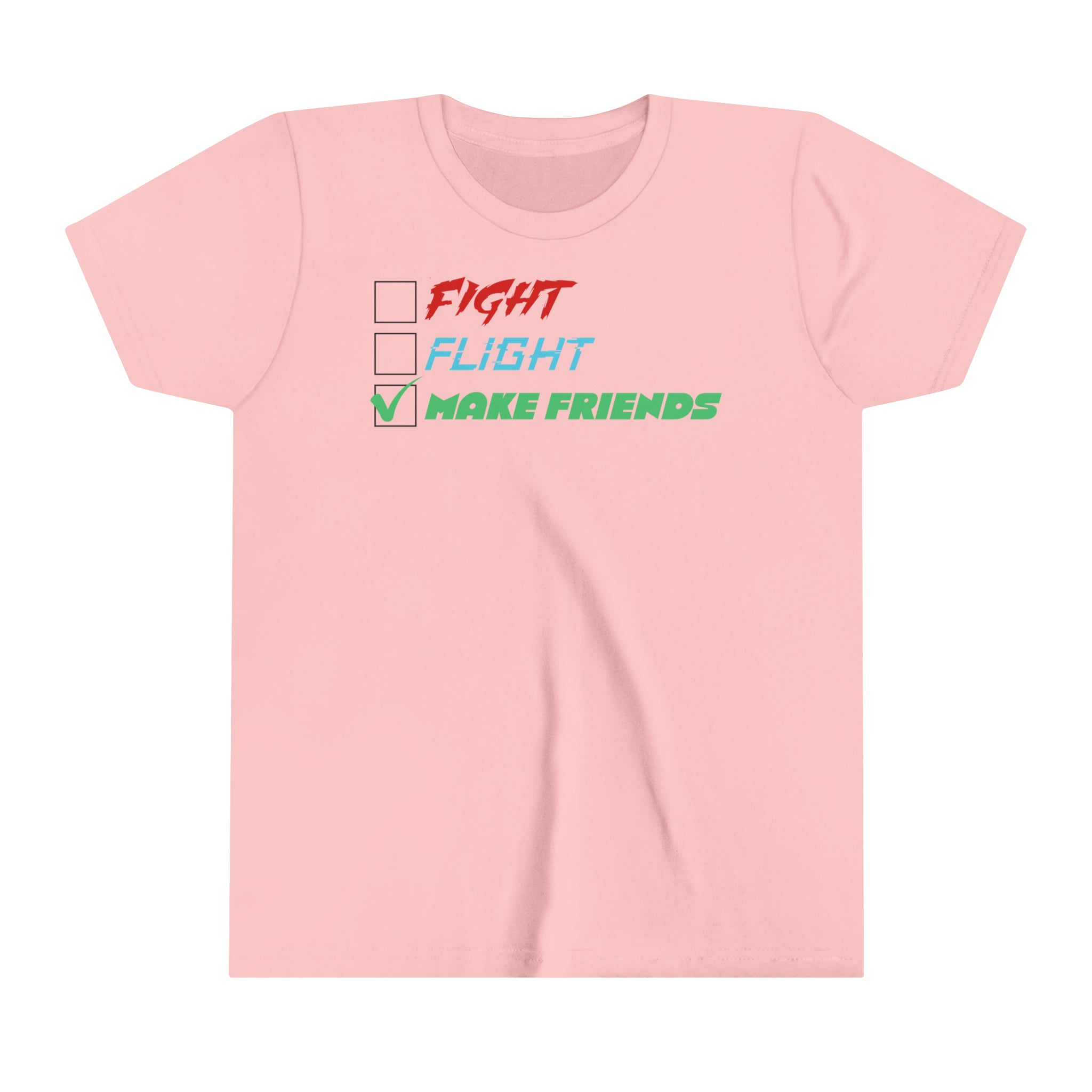 Fight - Flight - Make Friends [Youth Tee]