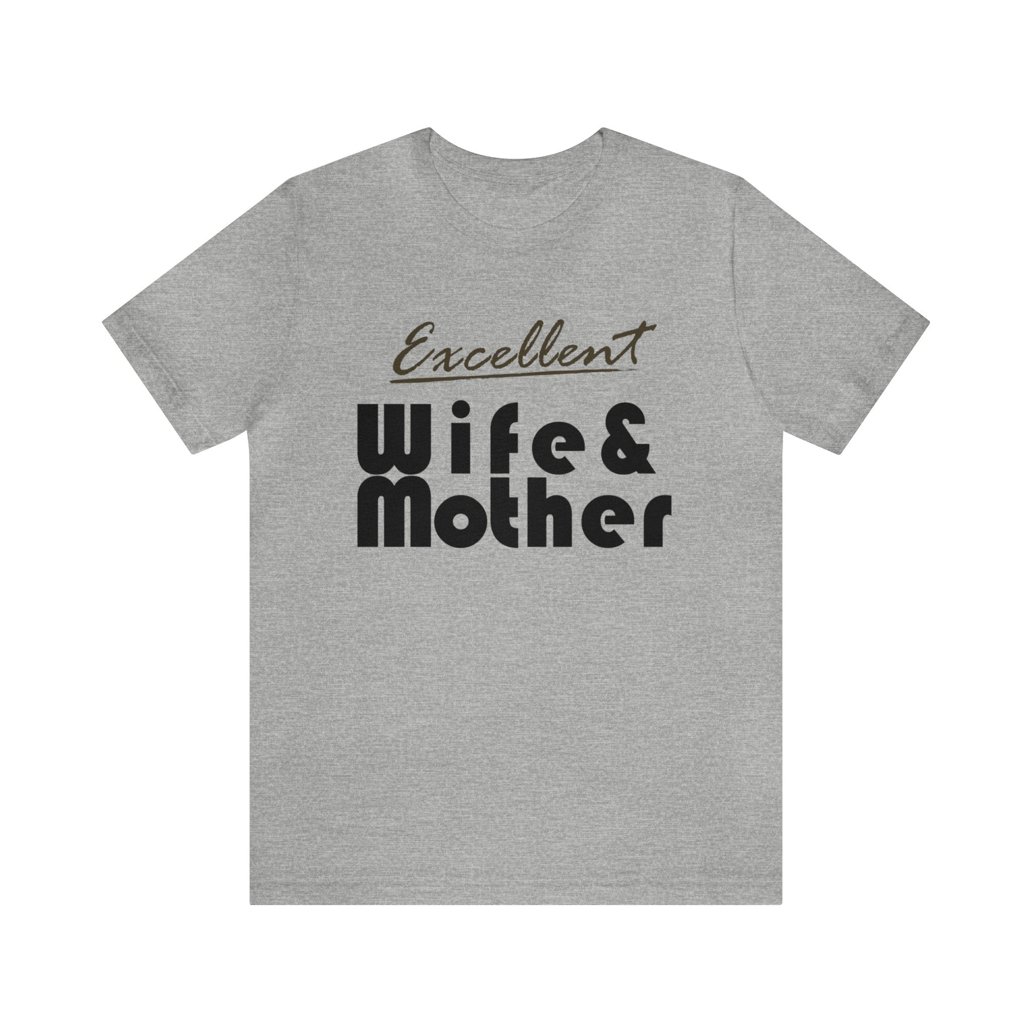 Excellent Wife & Mother - Brown