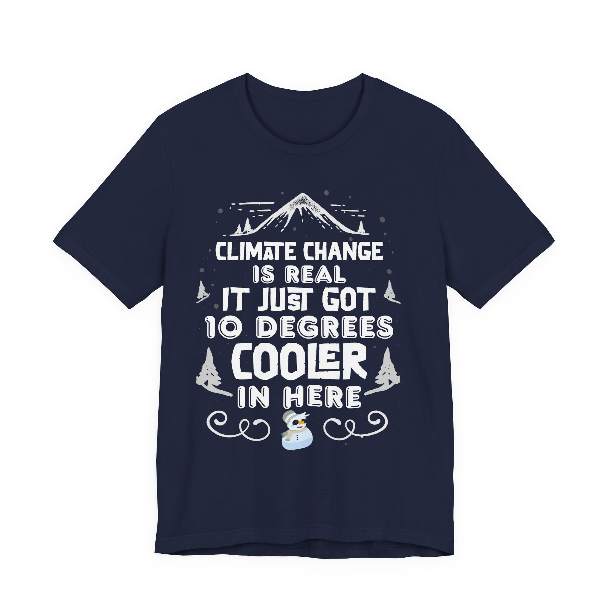 Climate Change is Real - Cooler [Adult Tee]