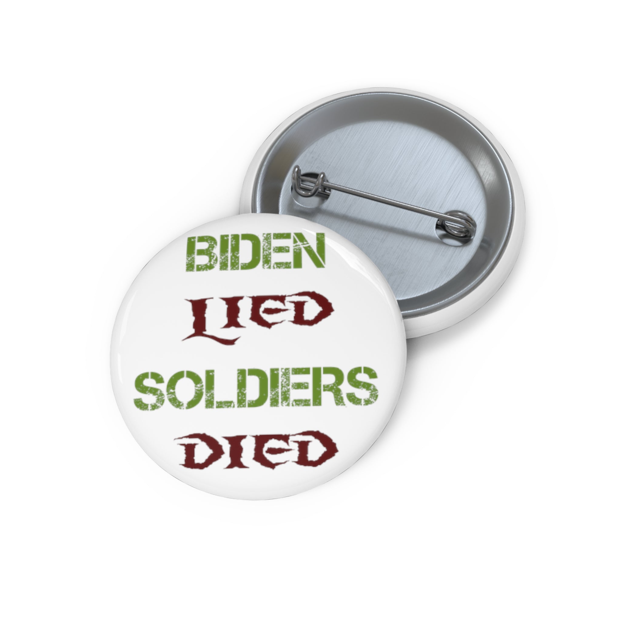 Biden Lied Soldiers Died - Pin Buttons