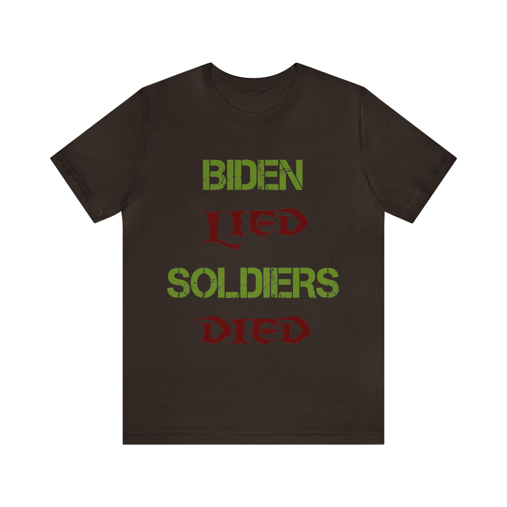 Biden Lied Soldiers Died - Colorful