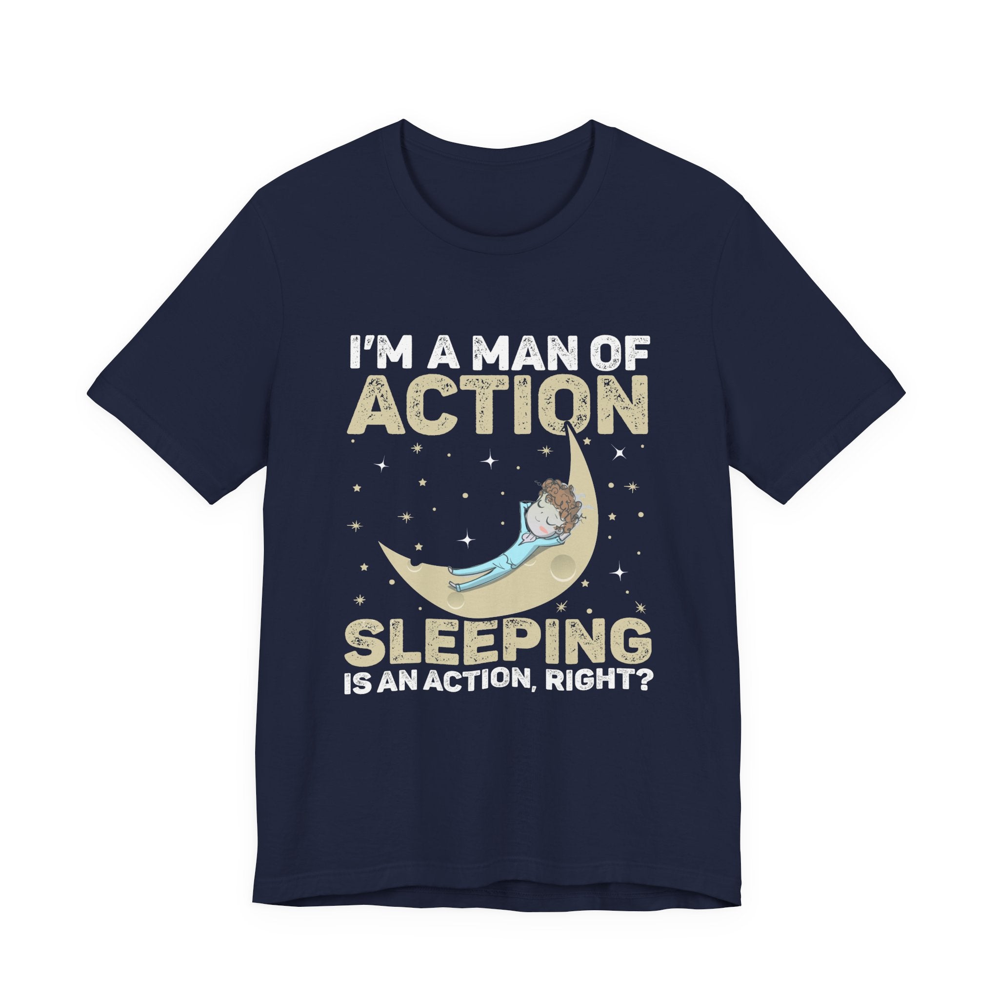 Man of Action - Sleeping is an Action [Adult Tee]