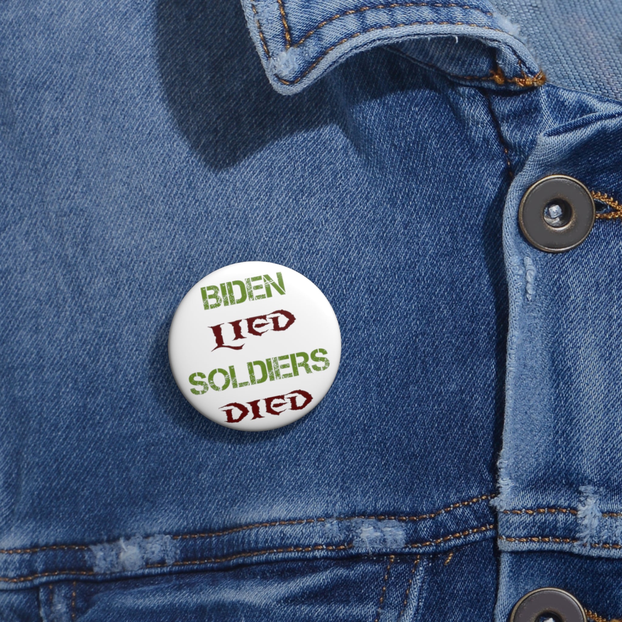 Biden Lied Soldiers Died - Pin Buttons