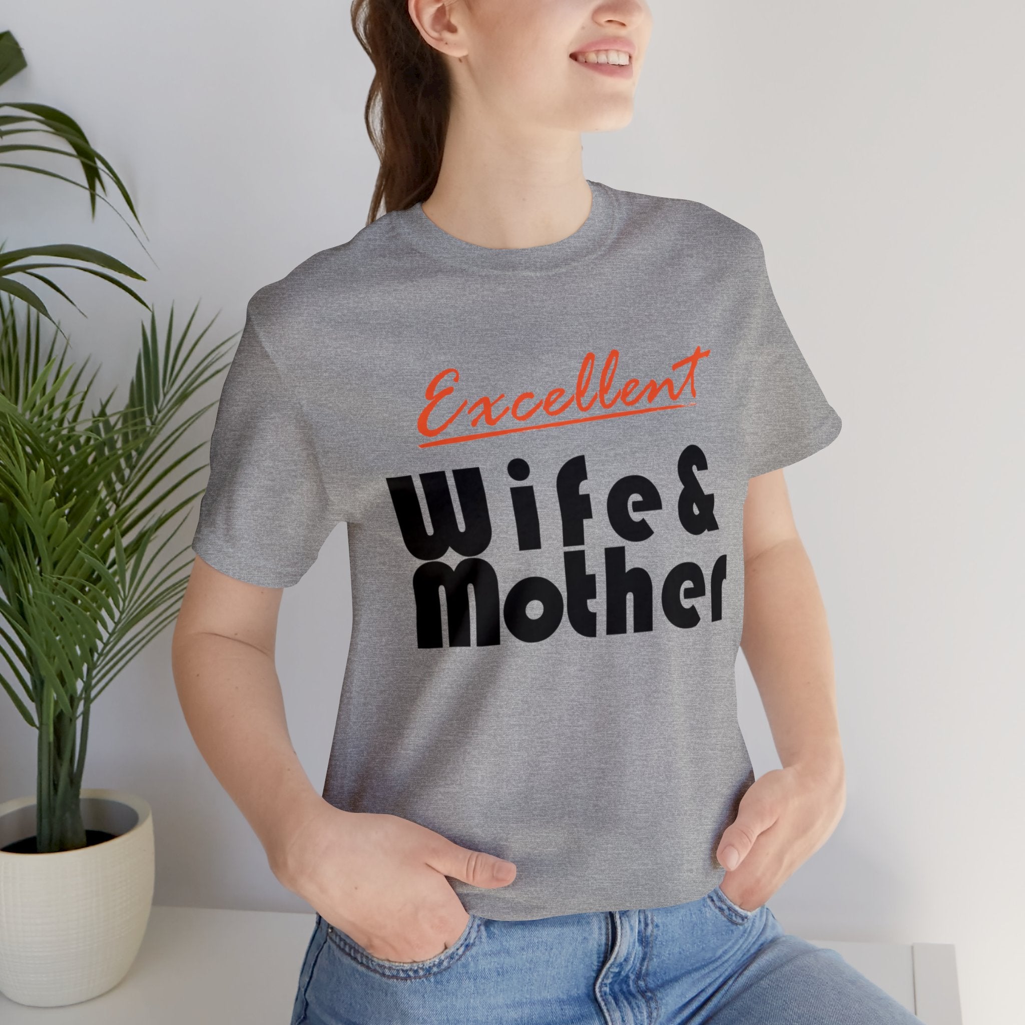 Excellent Wife & Mother - Orange