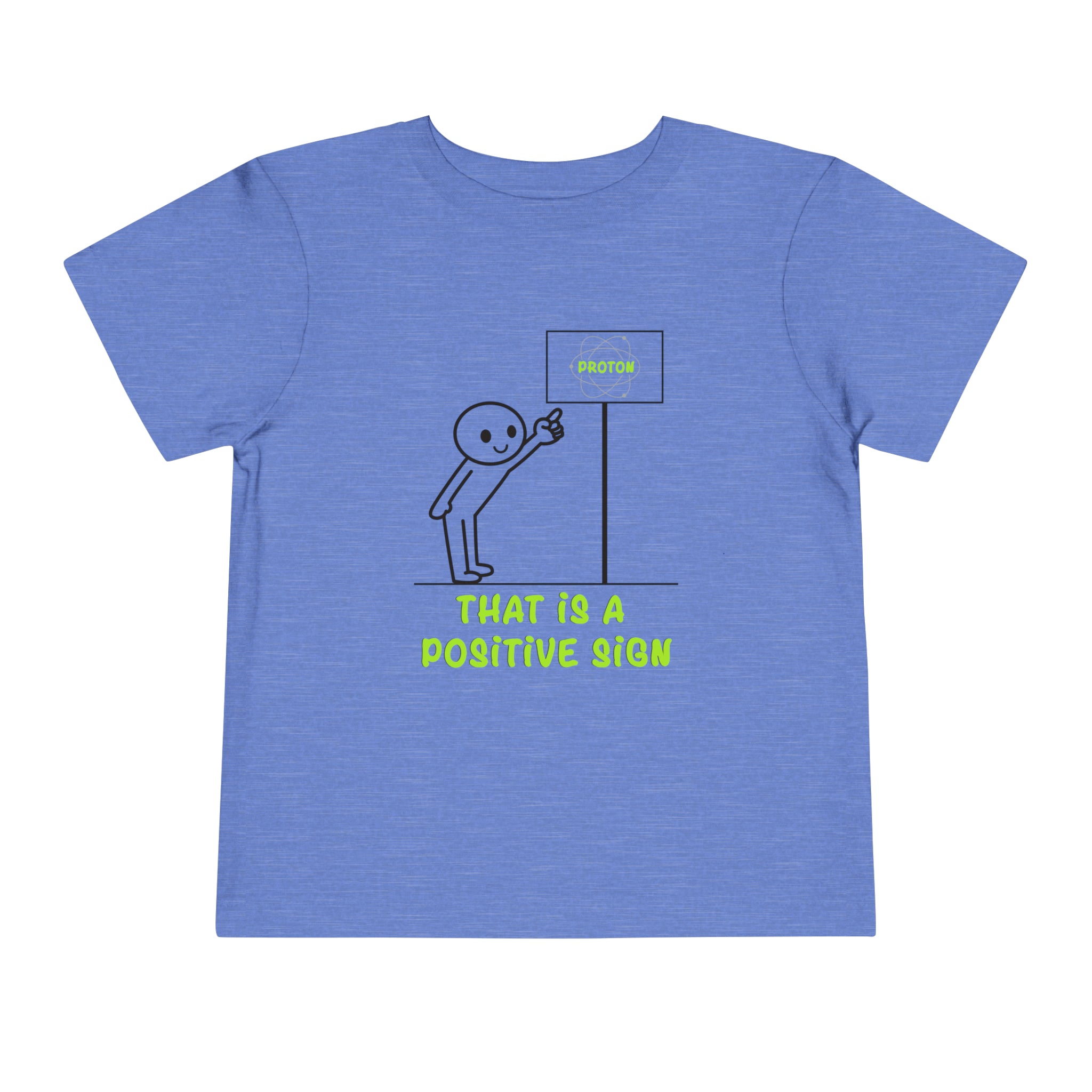 That is a Positive Sign [Toddler Tee]