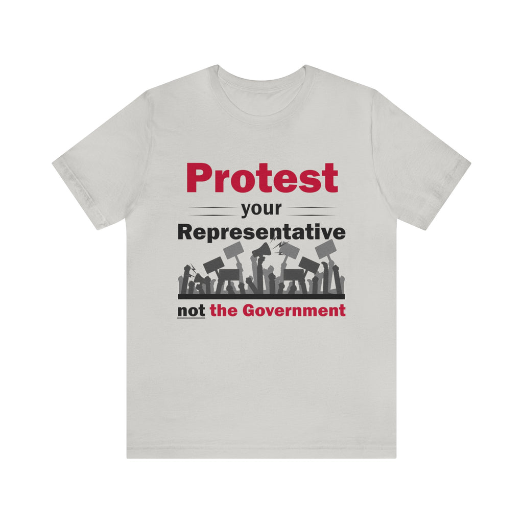 Protest Your Rep - Not the Gov't