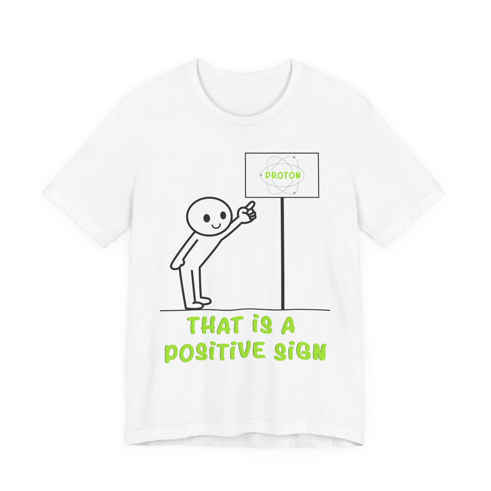 That is a Positive Sign [Adult Shirt]