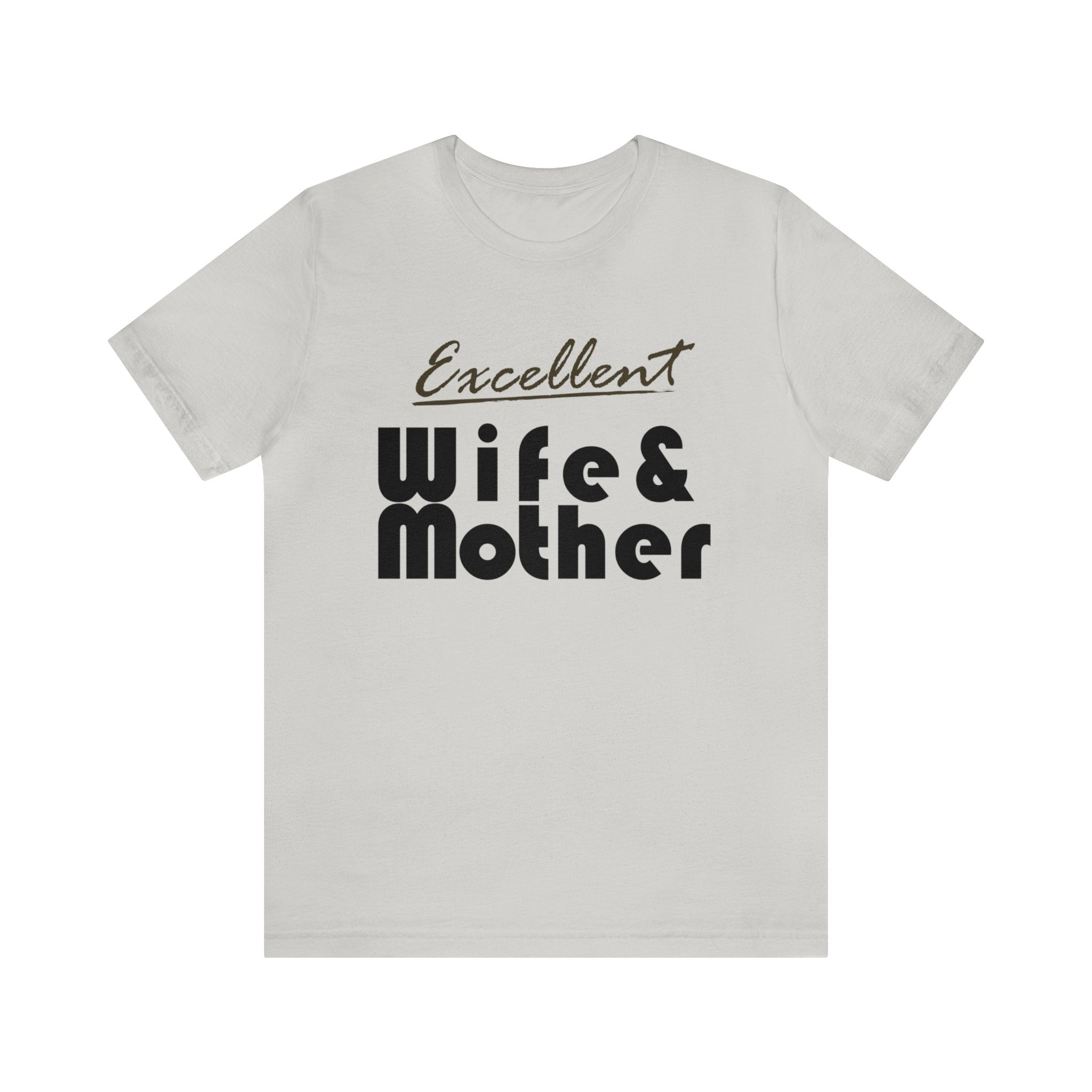 Excellent Wife & Mother - Brown