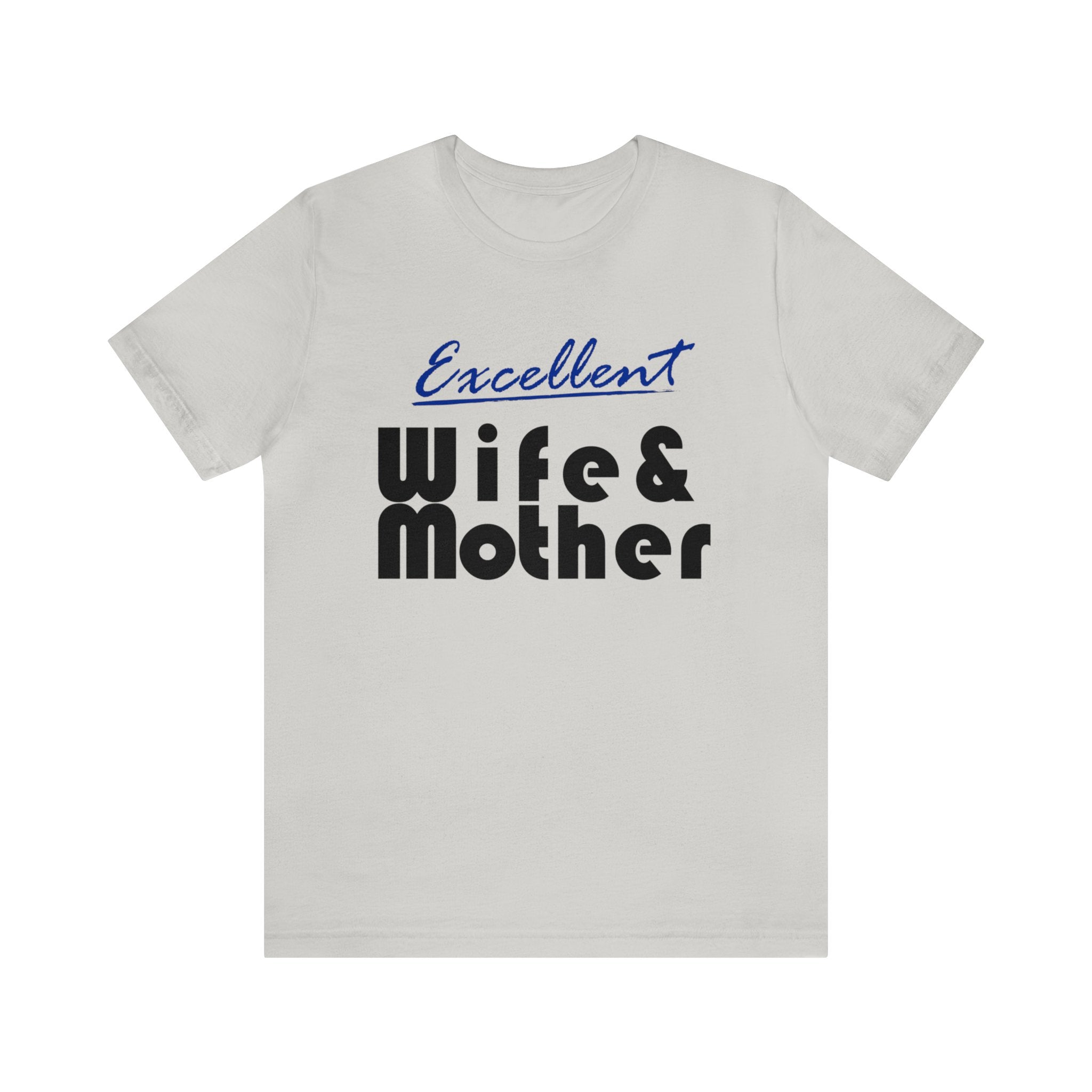 Excellent Wife & Mother - Royal Blue