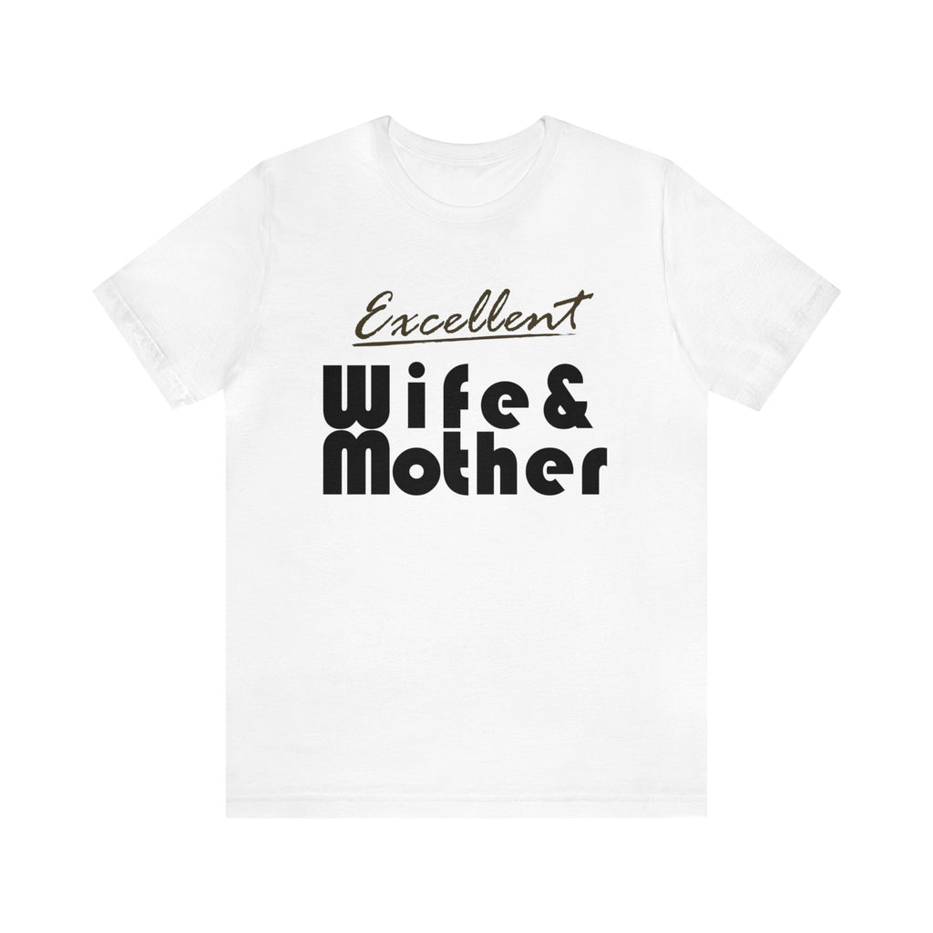 Excellent Wife & Mother - Brown