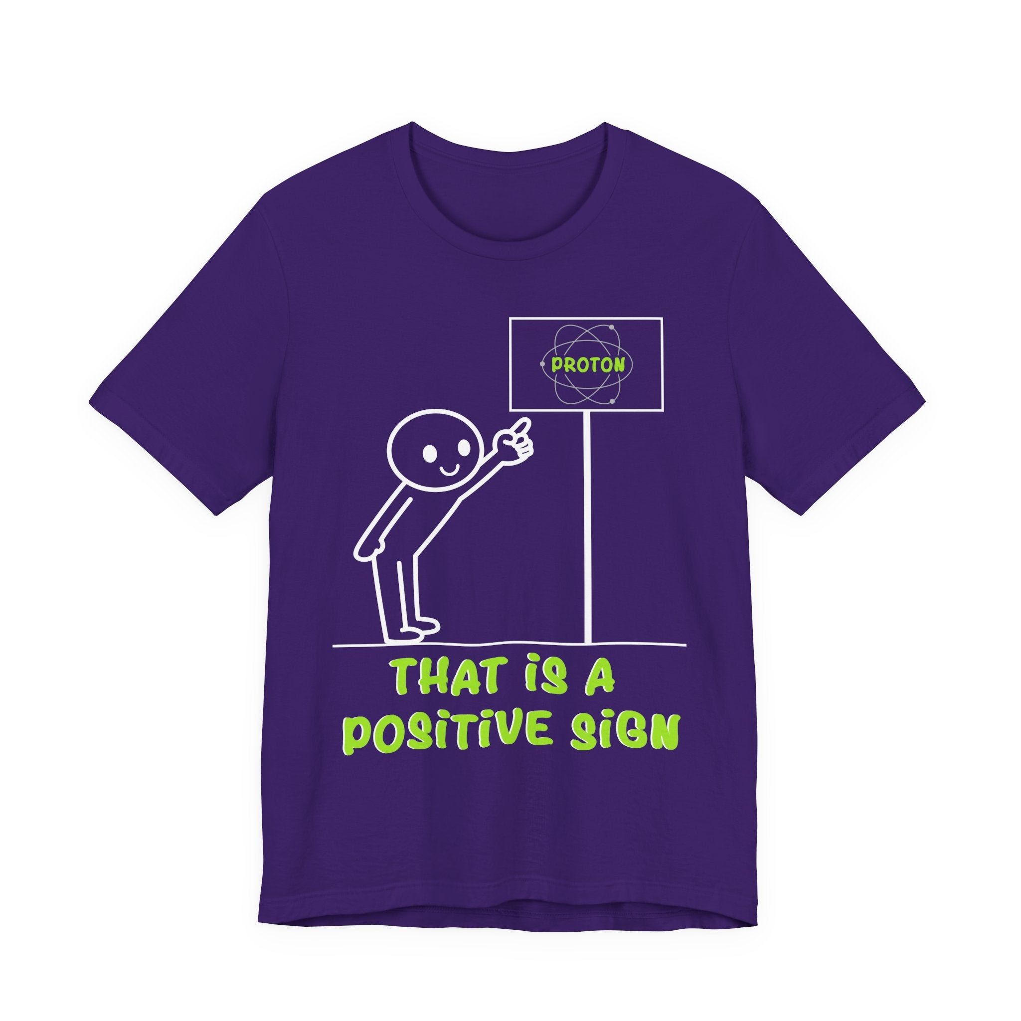 That is a Positive Sign [Adult Shirt]