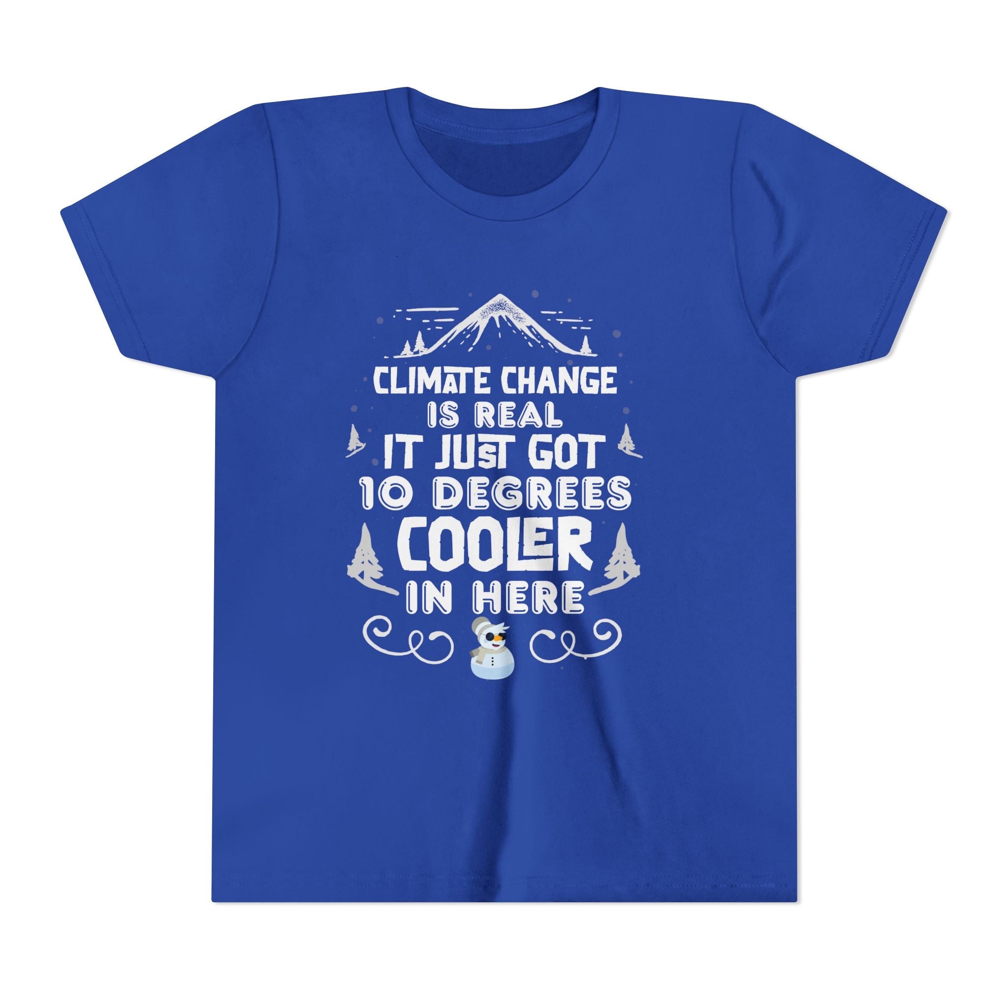 Climate Change is Real - Cooler [Youth Tee]