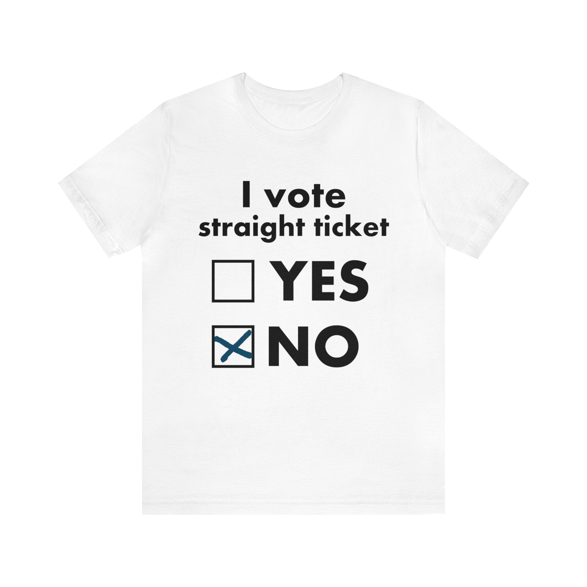 I Vote Straight Ticket
