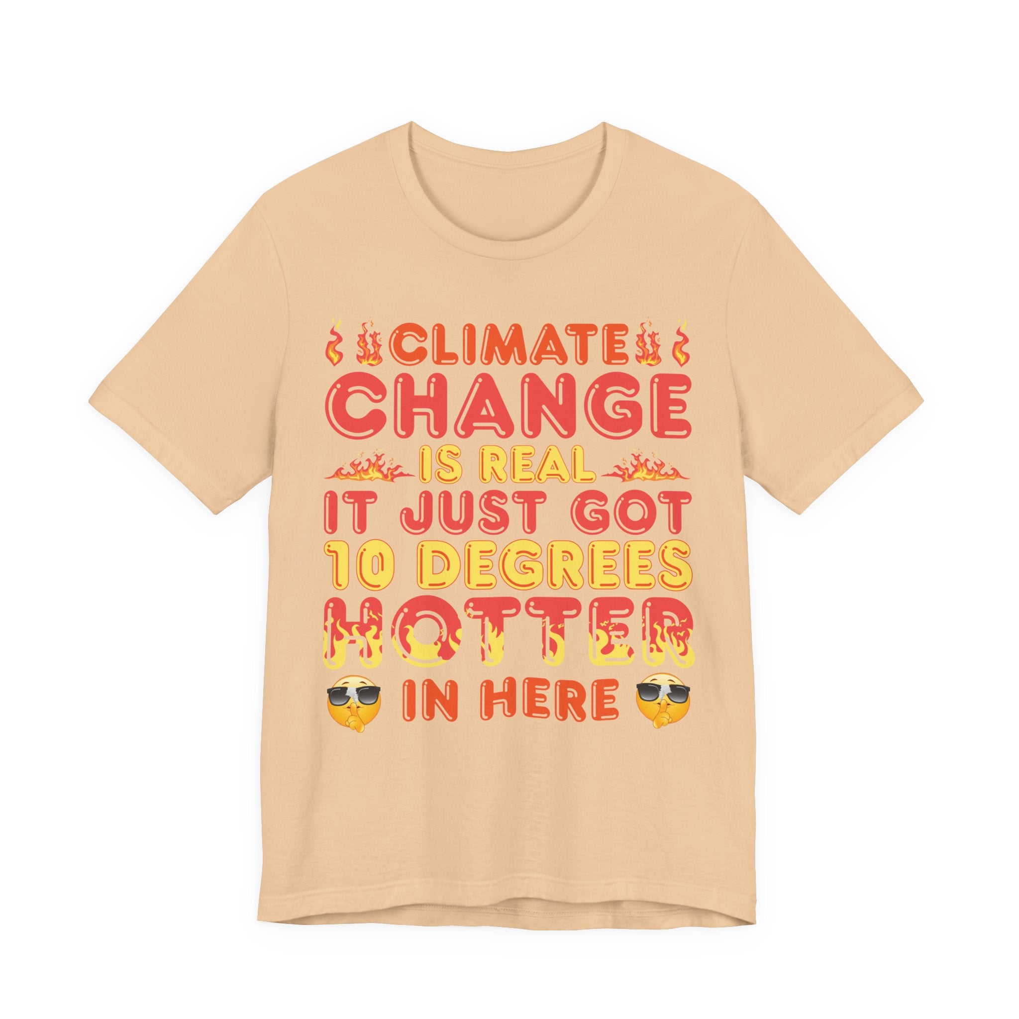 Climate Change is Real - Hotter [Adult Tee]